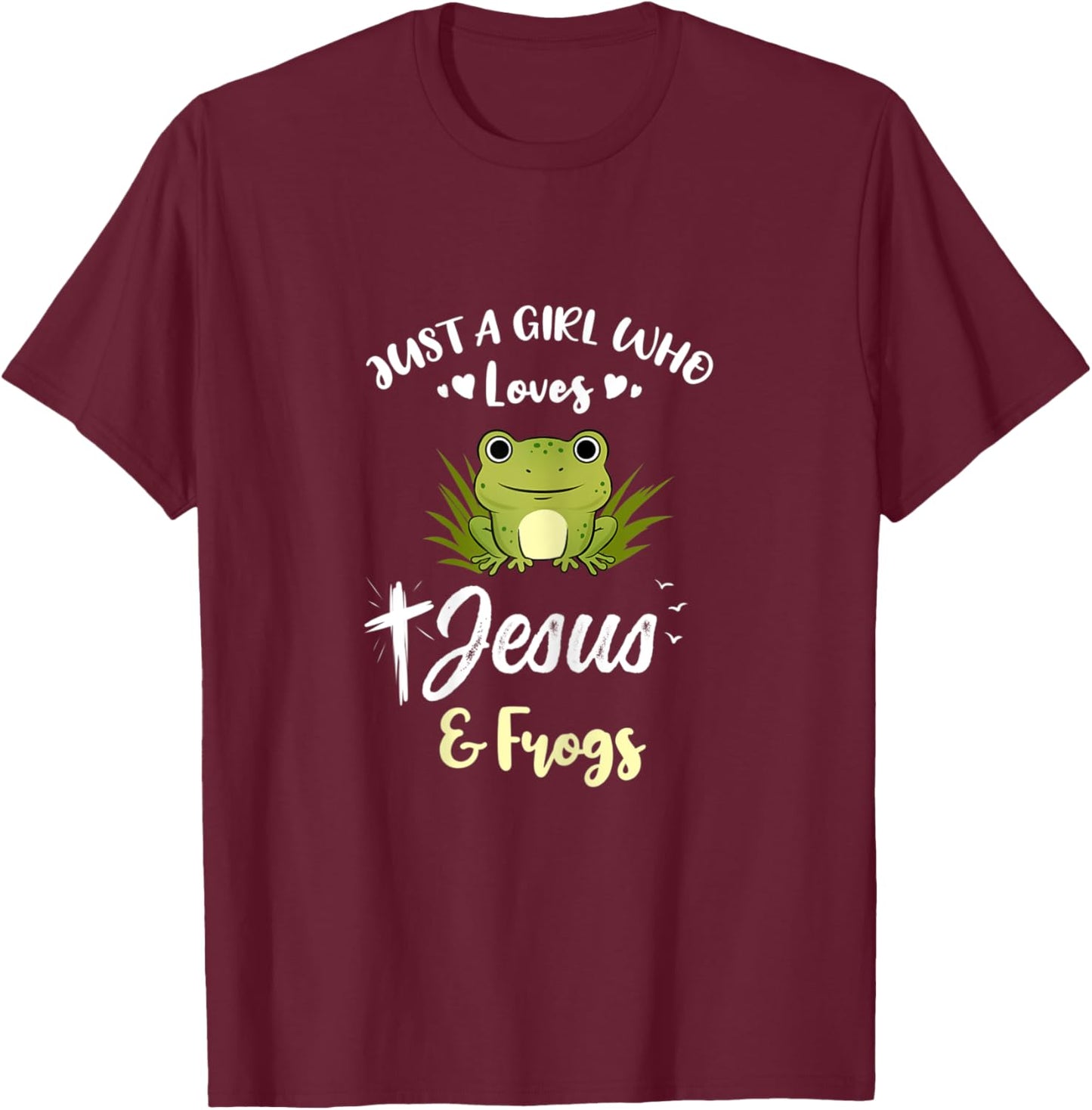 Just A Girl Who Loves Jesus And Frogs T-Shirt - T-Shirt | Maroon