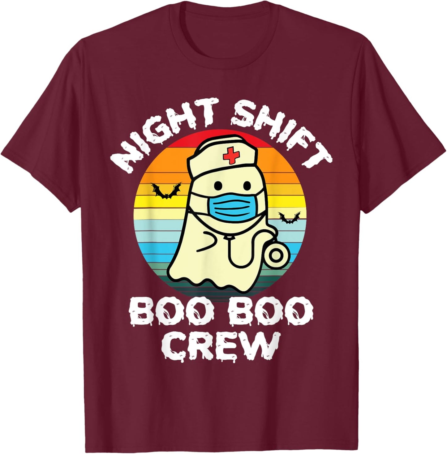 2023 Night Shift Boo Boo Crew Nurse Halloween For Nurses RN T-Shirt - T-Shirt | Maroon
