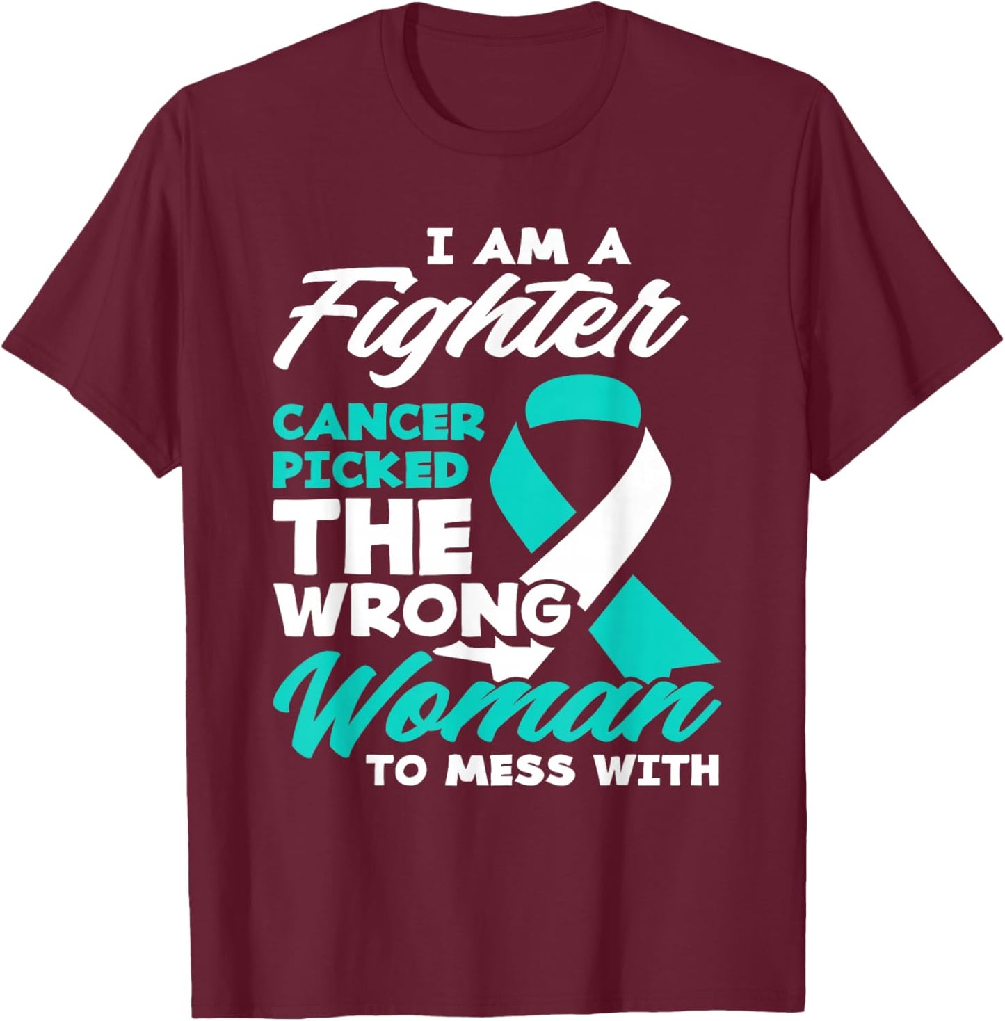 Fighter Cancer Picked Wrong Woman Cervical Cancer Awareness T-Shirt - T-Shirt | Maroon