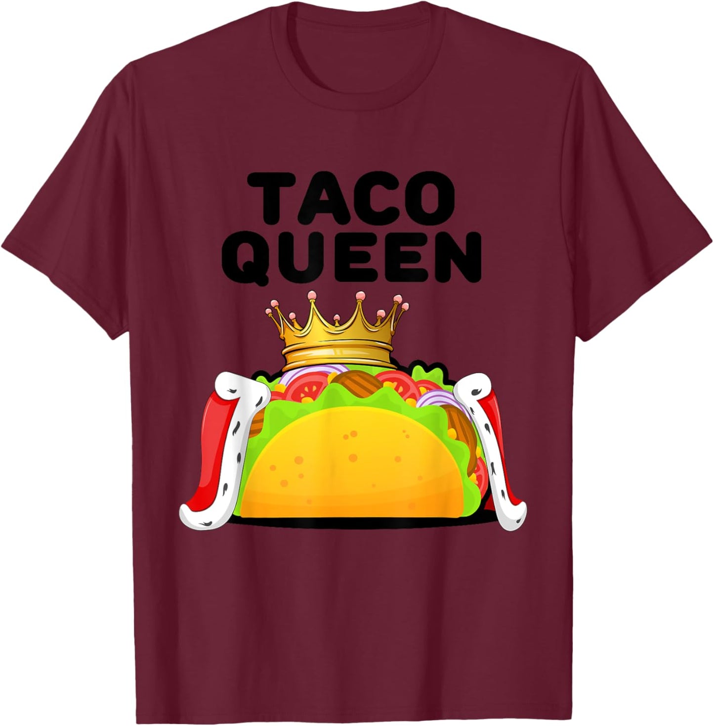 Taco Queen | Tacos Lover Shirt | Mexican Taco Funny Tacos T-Shirt - T-Shirt | Maroon