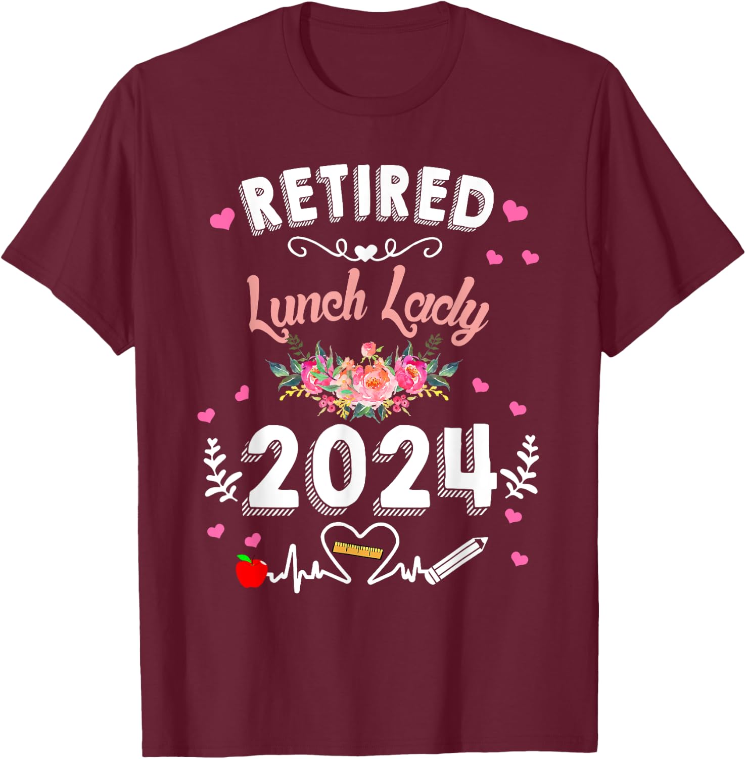 Retired Lunch Lady Class Of 2024 - Teacher Retirement Gifts T-Shirt - T-Shirt | Maroon
