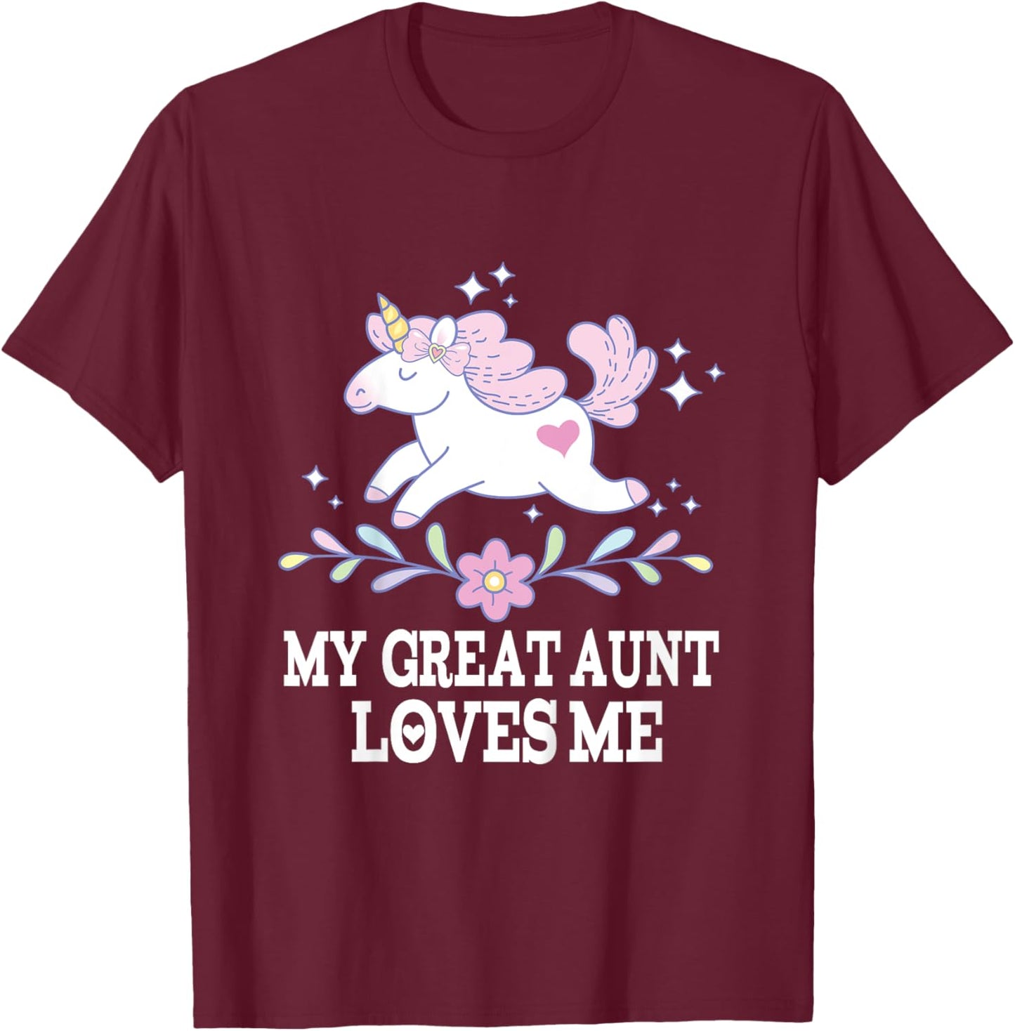 My Great Aunt Loves Me Grand Niece Unicorn T-Shirt - T-Shirt | Maroon