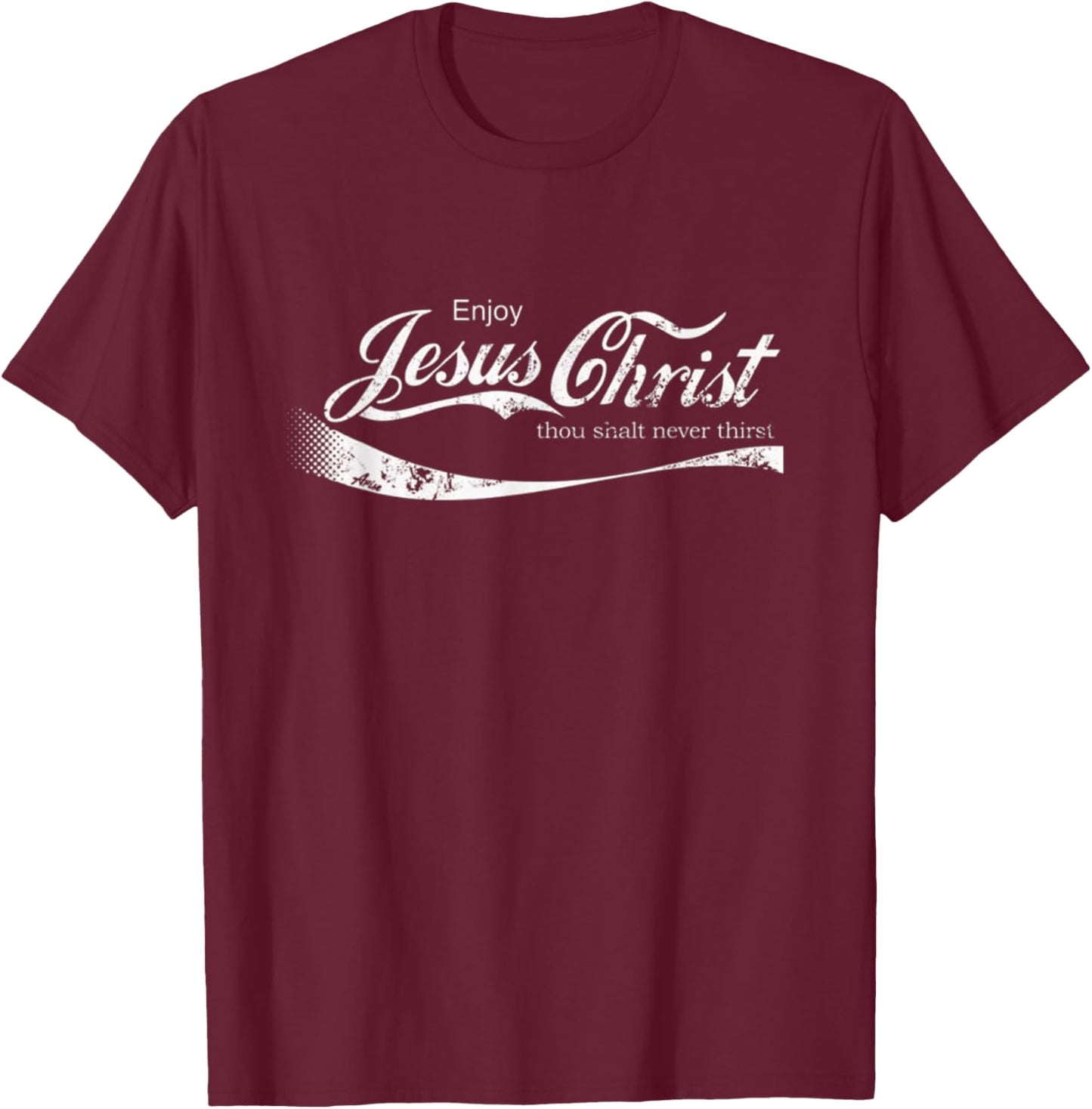 Enjoy Jesus Christ Funny Christian Adult T-Shirt - T-Shirt | Maroon
