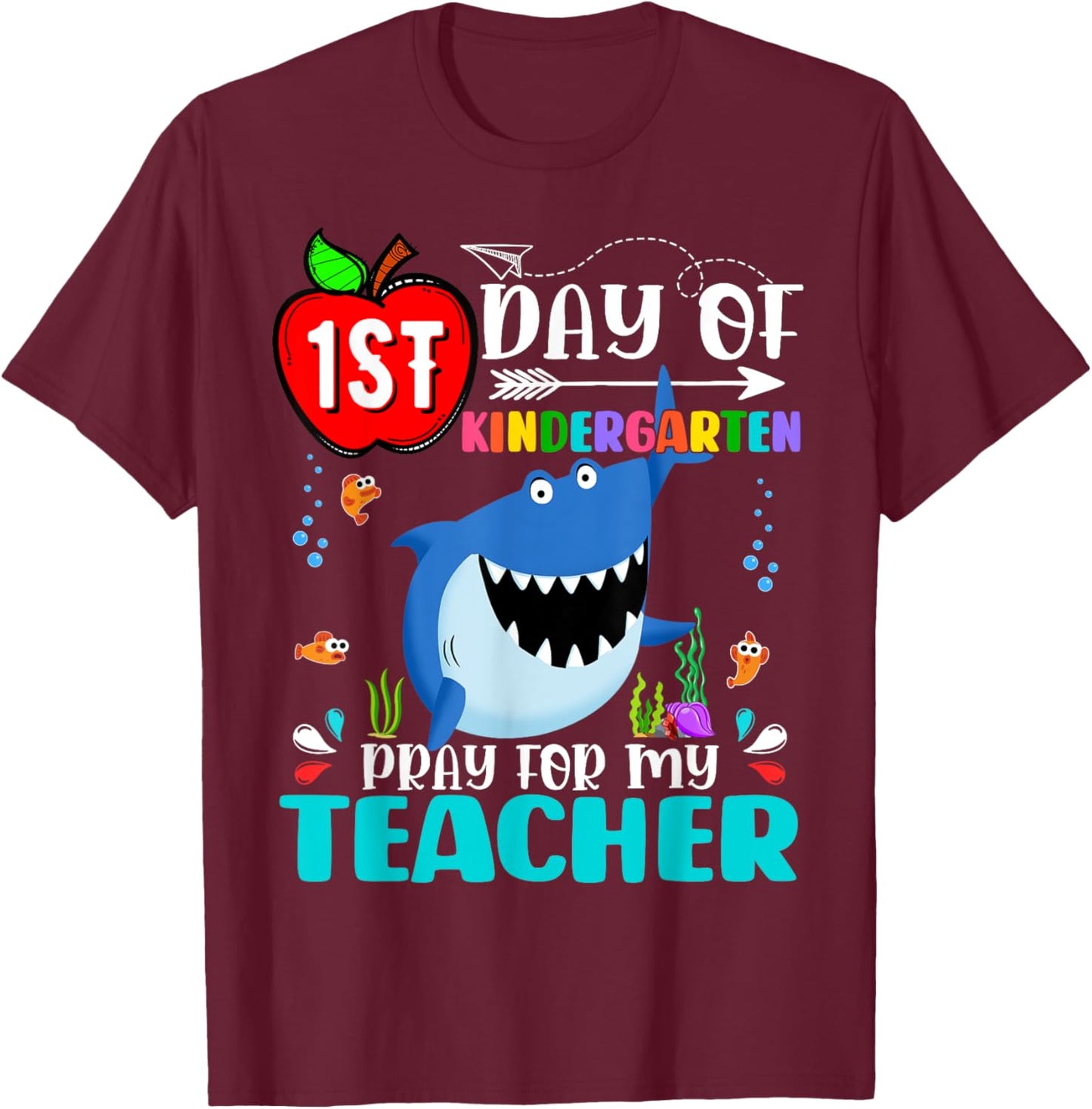 Shark Kindergarten Pray Teacher First Day Of School Funny Men Women Kids T-Shirt - T-Shirt | Maroon