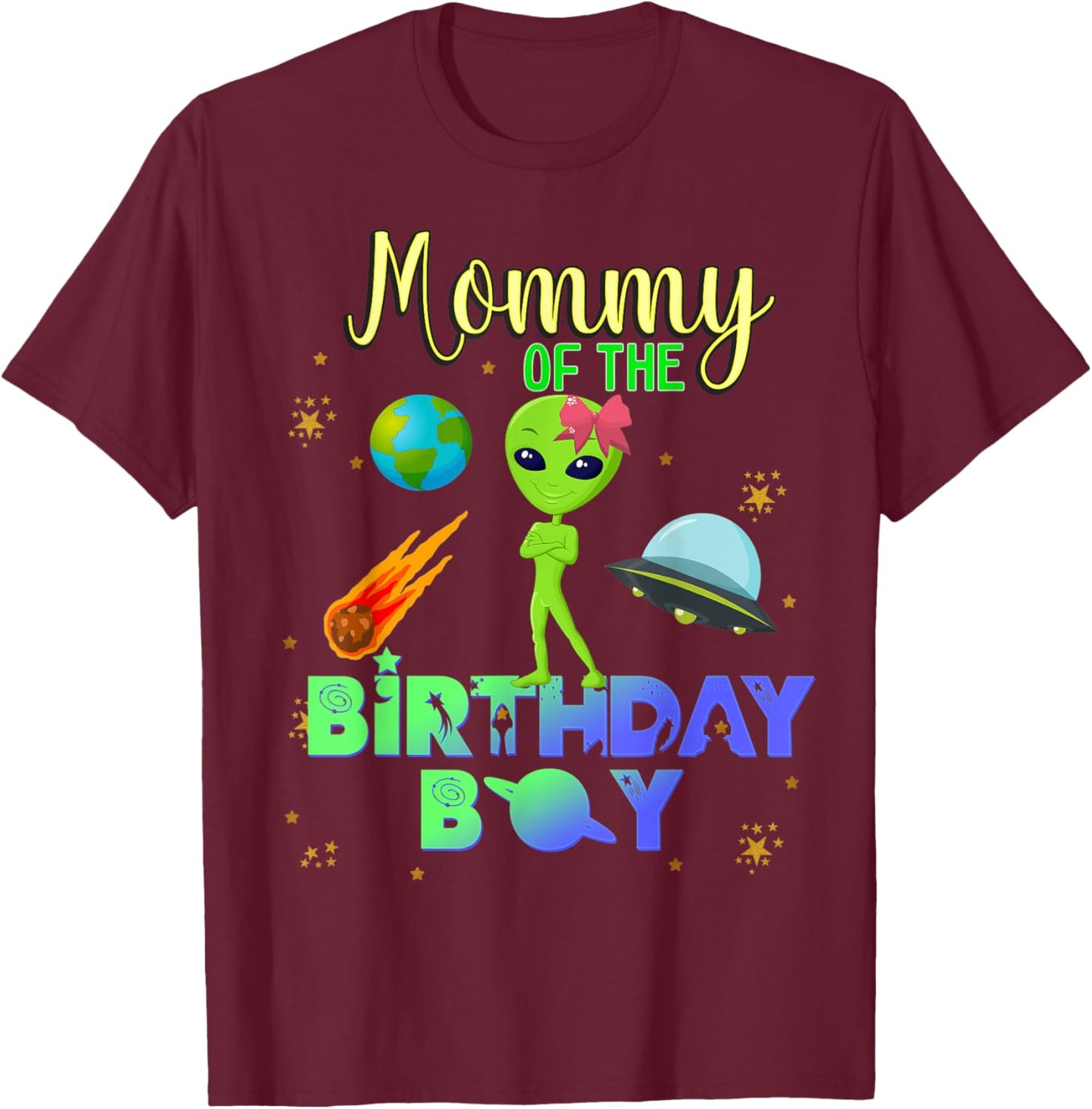 Alien Birthday Boy Party Theme Spaceship Mommy T-Shirt - T-Shirt | Maroon