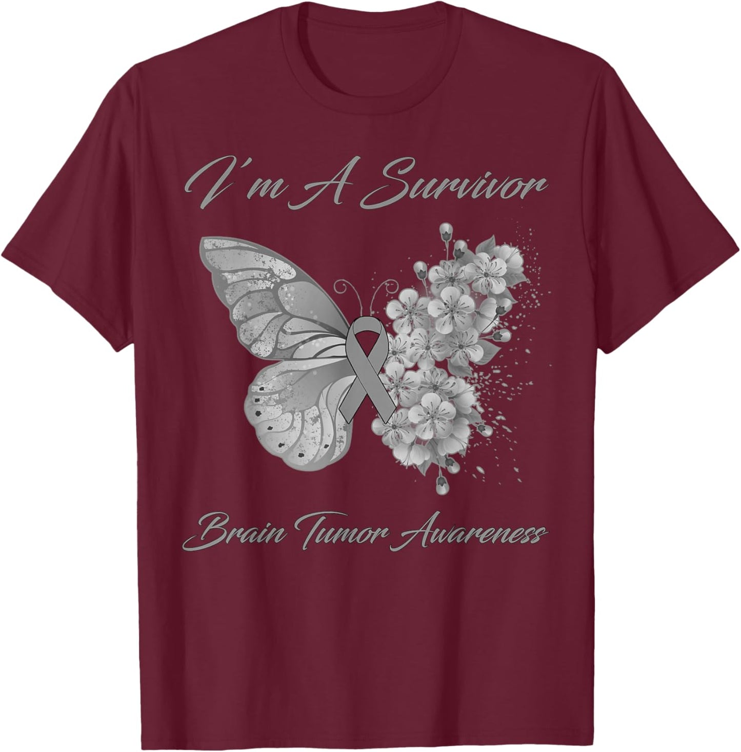 Butterfly I’m A Survivor Brain Tumor Awareness T-Shirt - T-Shirt | Maroon