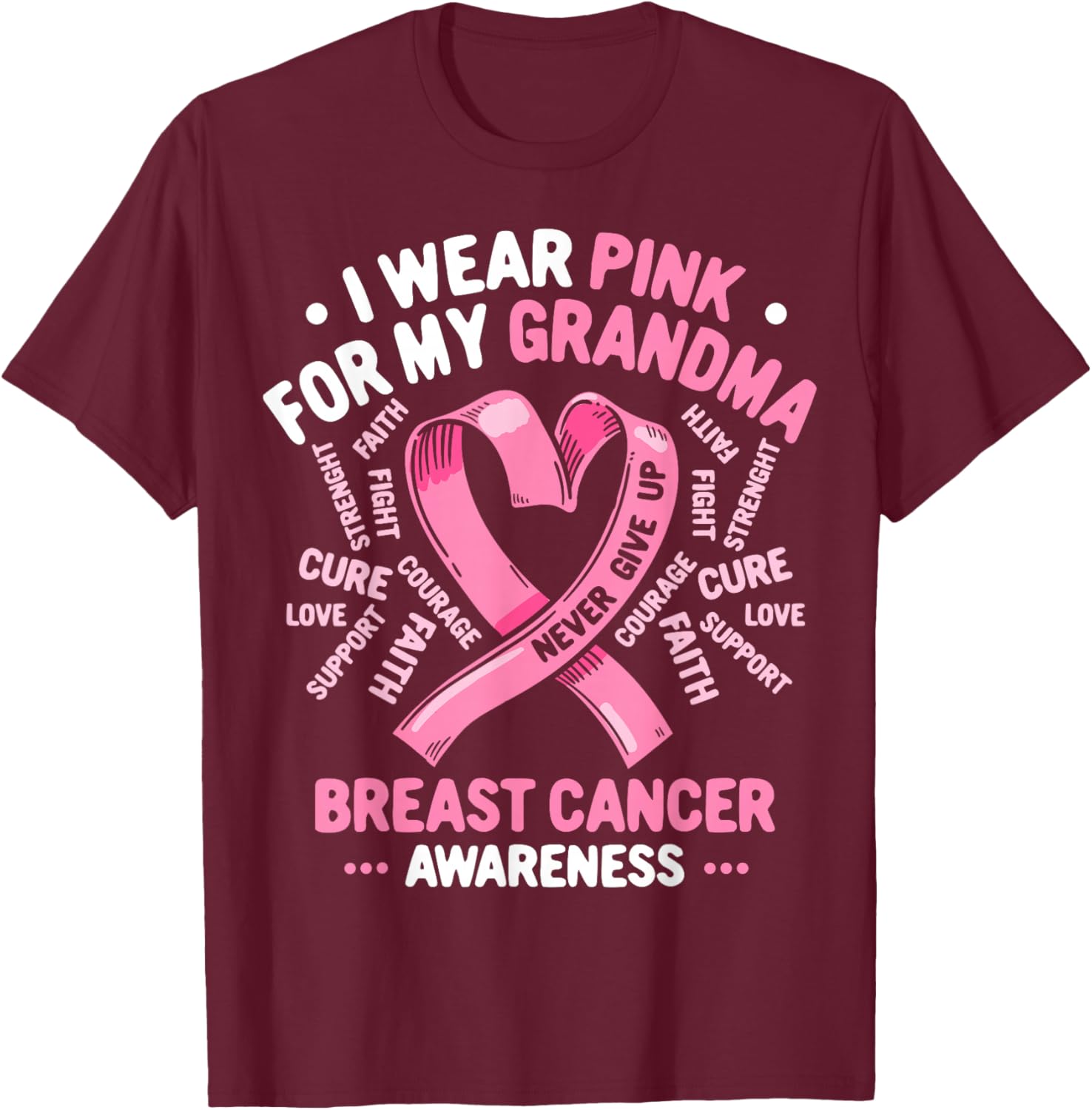 I Wear Pink For My Grandma Breast Cancer Awareness Month T-Shirt - T-Shirt | Maroon