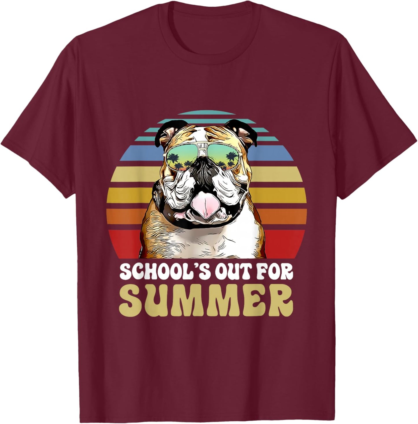 Schools Out for Summer Bulldog Dog Teacher T-Shirt - T-Shirt | Maroon