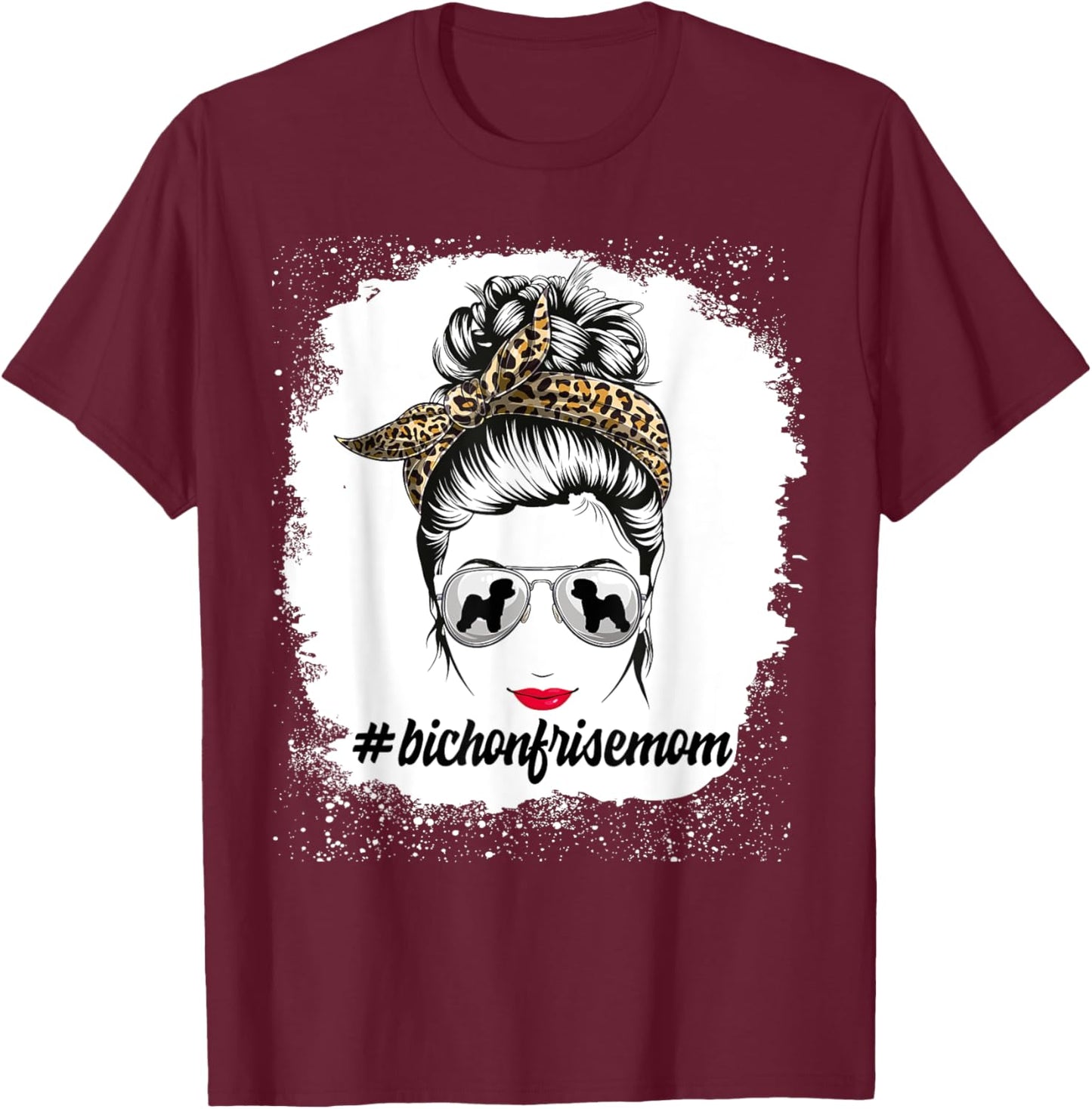 Bichon Frise Dog Mom Bleached Messy Bun Leopard Women T-Shirt - T-Shirt | Maroon