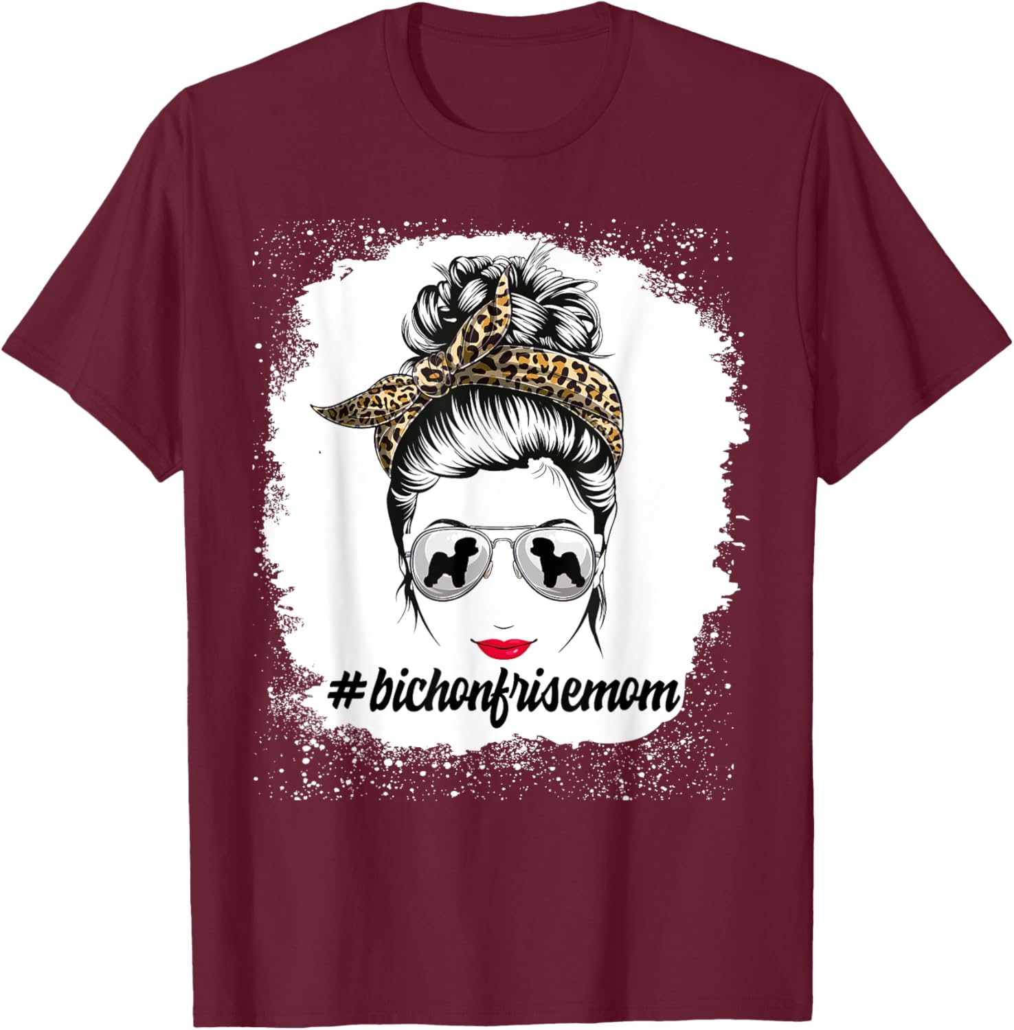 Bichon Frise Dog Mom Bleached Messy Bun Leopard Women T-Shirt - T-Shirt | Maroon