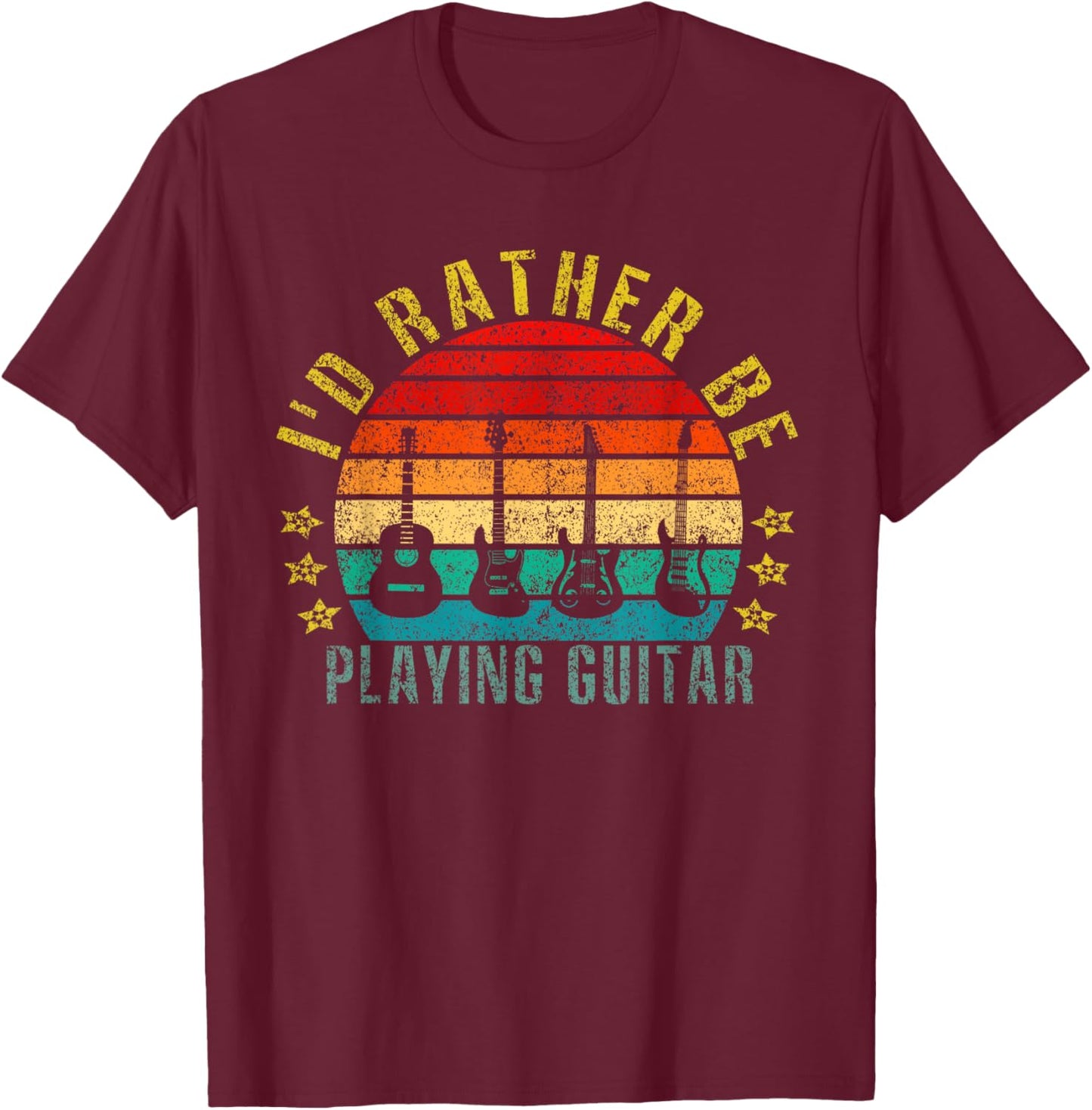 I'd Rather Be Playing Guitar Funny T-Shirt - T-Shirt | Maroon