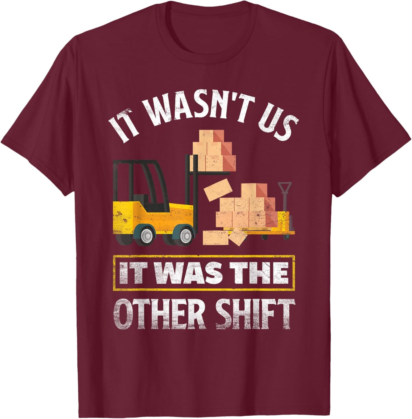Night Shift Worker Overnight Shift Funny Shift Worker T-Shirt - T-Shirt | Maroon