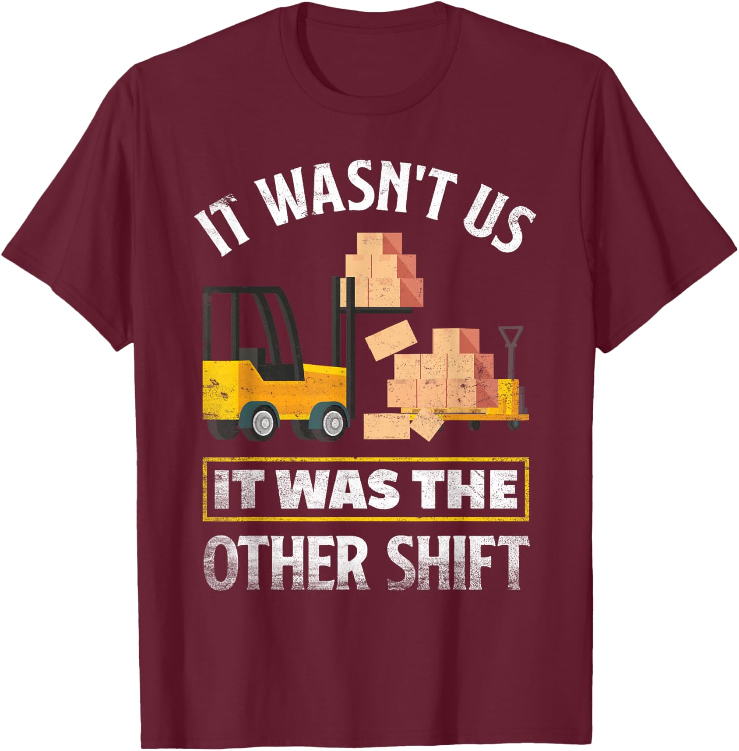 Night Shift Worker Overnight Shift Funny Shift Worker T-Shirt - T-Shirt | Maroon
