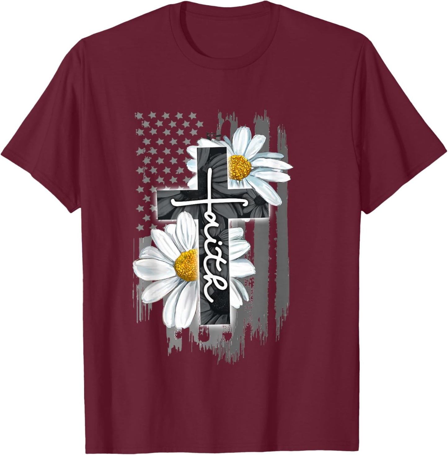 Faith American Flag Daisy Christian Faith Jesus God Lover T-Shirt - T-Shirt | Maroon