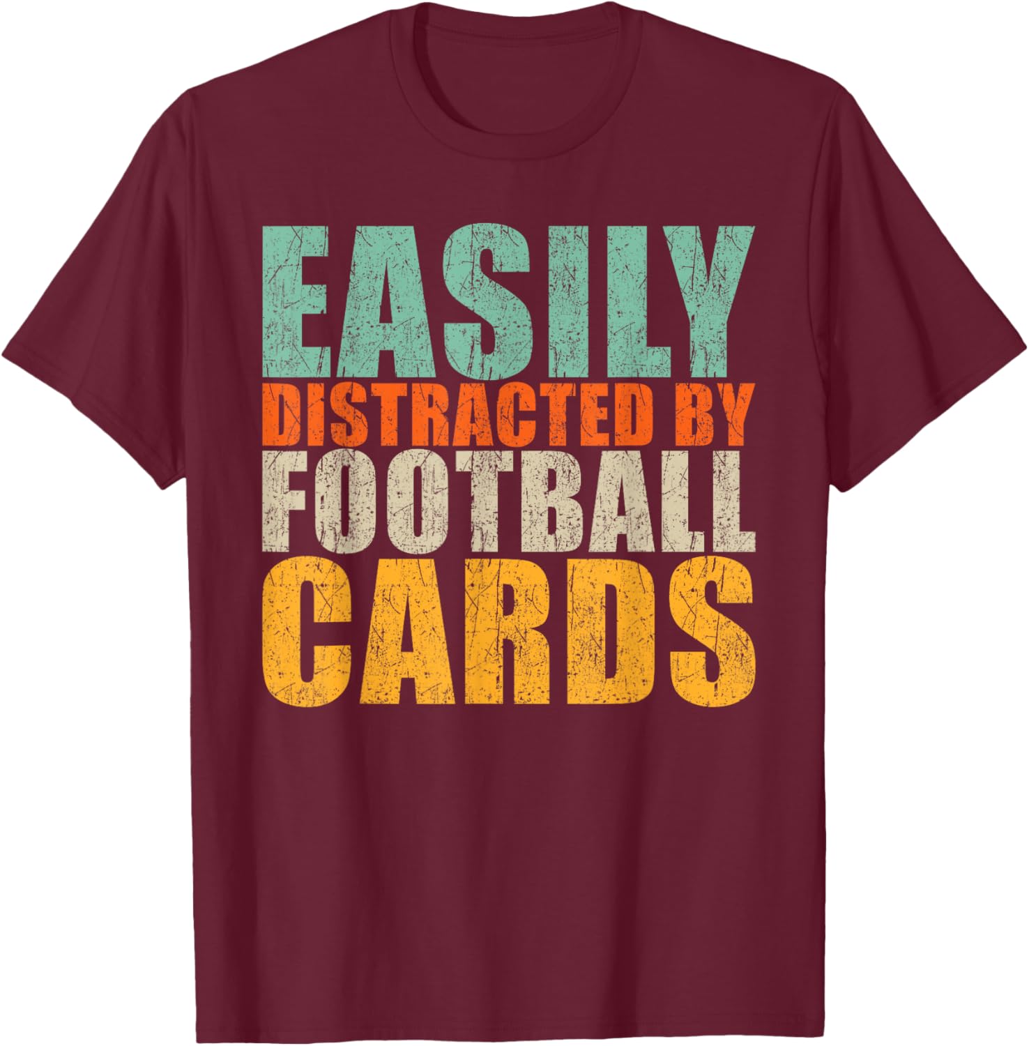 Sport Cards Collector Easily Distracted by Football Cards T-Shirt - T-Shirt | Maroon