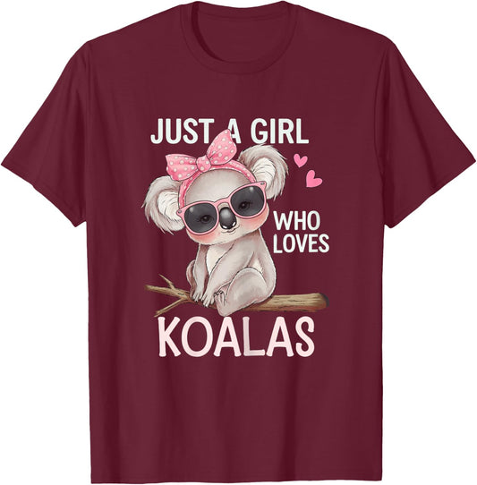 Just A Girl Who Loves Koalas Apparel Cute Koala Bear T-Shirt - T-Shirt | Maroon