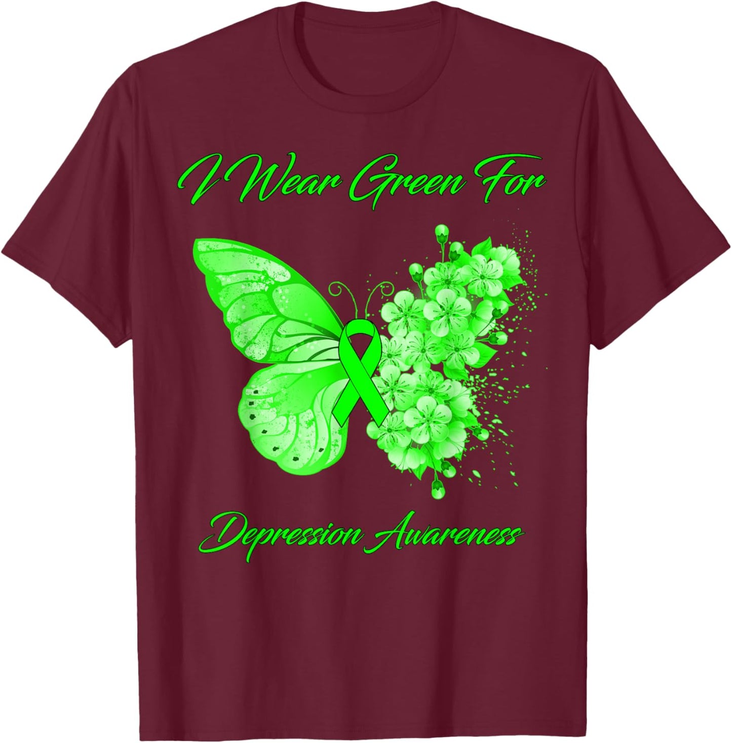Butterfly I Wear Green For Depression Awareness T-Shirt - T-Shirt | Maroon