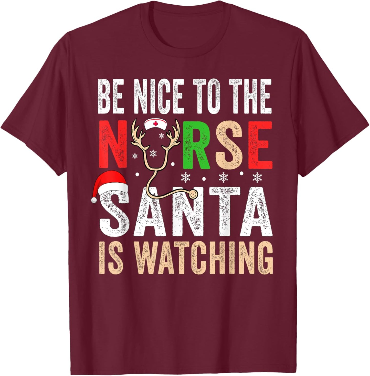 Be Nice To The Nurse Santa Nurse Christmas Scrub Tops Women T-Shirt - T-Shirt | Maroon