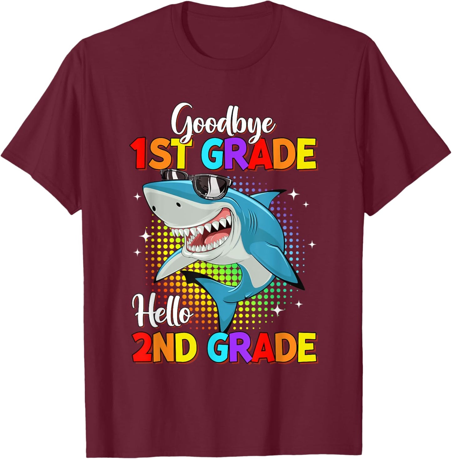 Goodbye 1st Grade Hello 2nd Grade Funny Shark Kids Boys T-Shirt - T-Shirt | Maroon