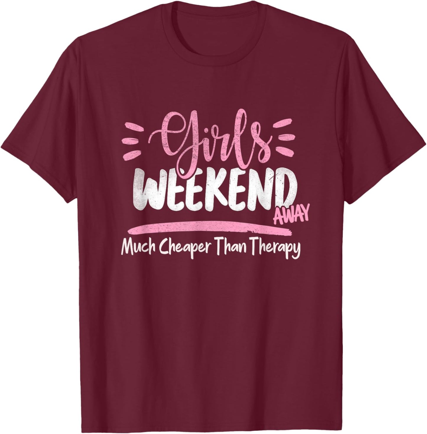 Girls Weekend 2022 Weekend Away Beaches Booze and Besties T-Shirt - T-Shirt | Maroon