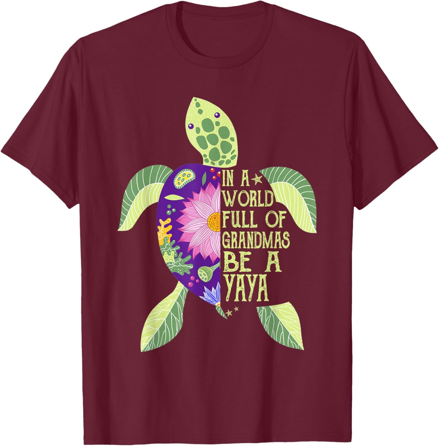 In A World Full Of Grandmas Be A Yaya Sea Turtle Women T-Shirt - T-Shirt | Maroon
