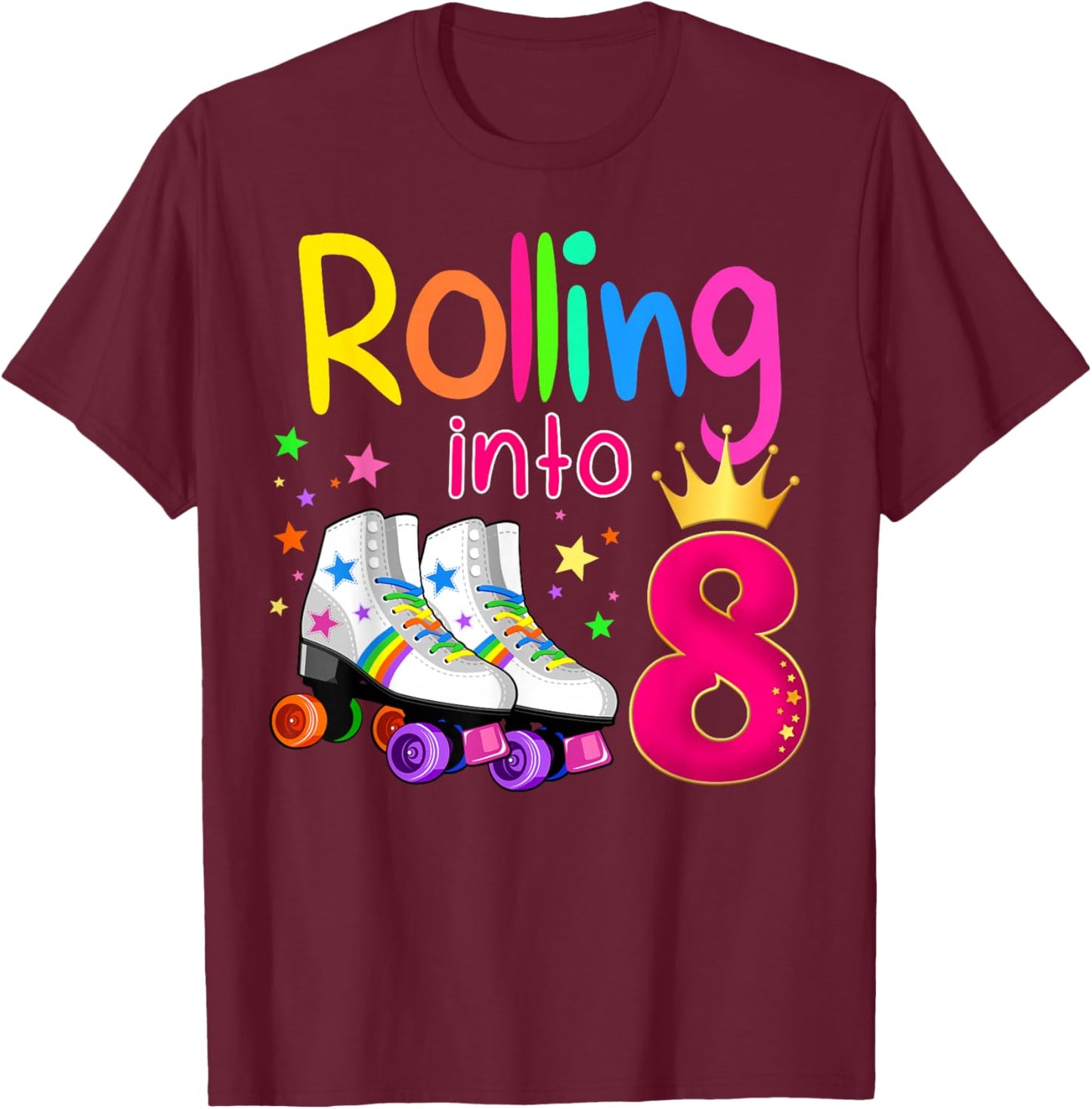 Rolling Into 8 Roller Skater 8th Birthday 8 years old B-day T-Shirt - T-Shirt | Maroon