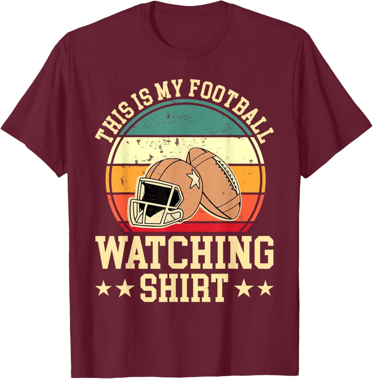 This Is My Football Watching Shirt T-Shirt - T-Shirt | Maroon