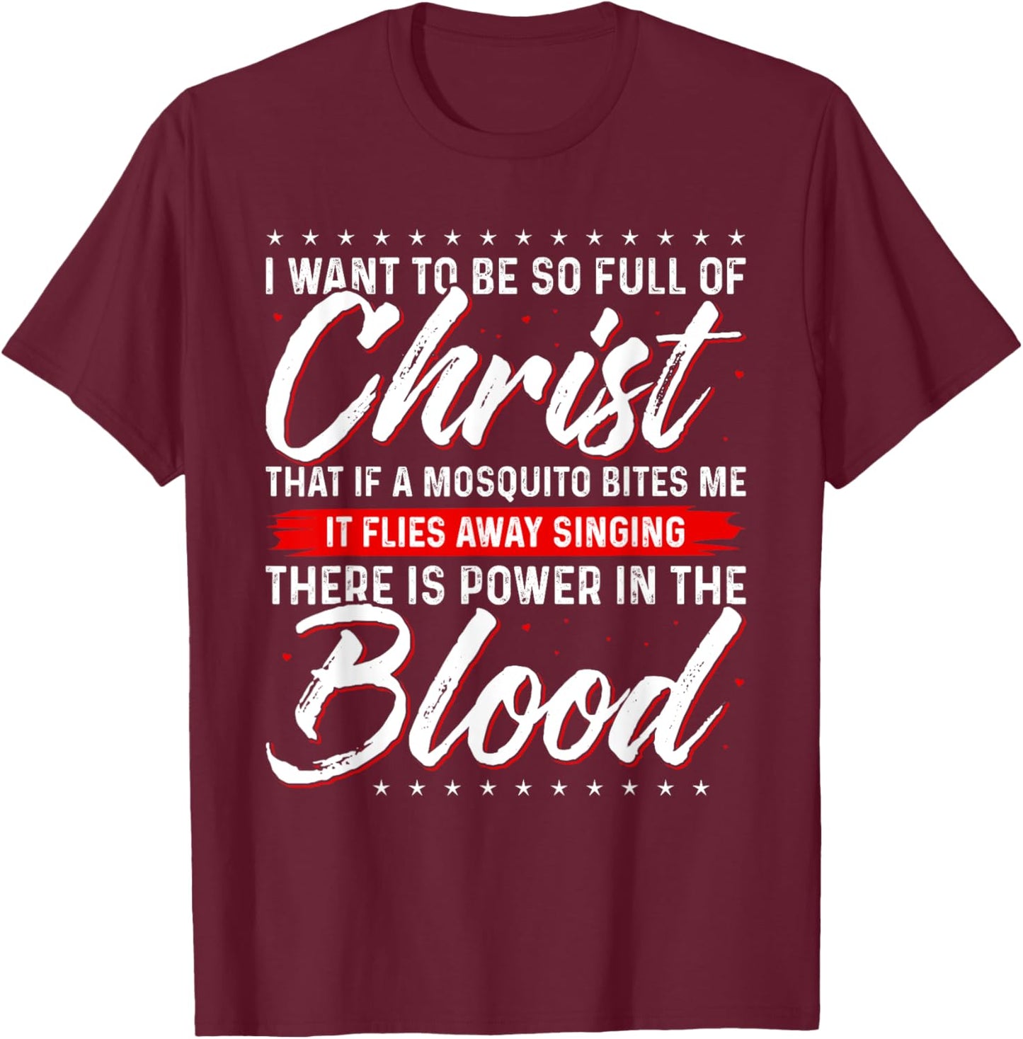There Is Power In the Blood T Shirt Jesus Shirts T-Shirt - T-Shirt | Maroon