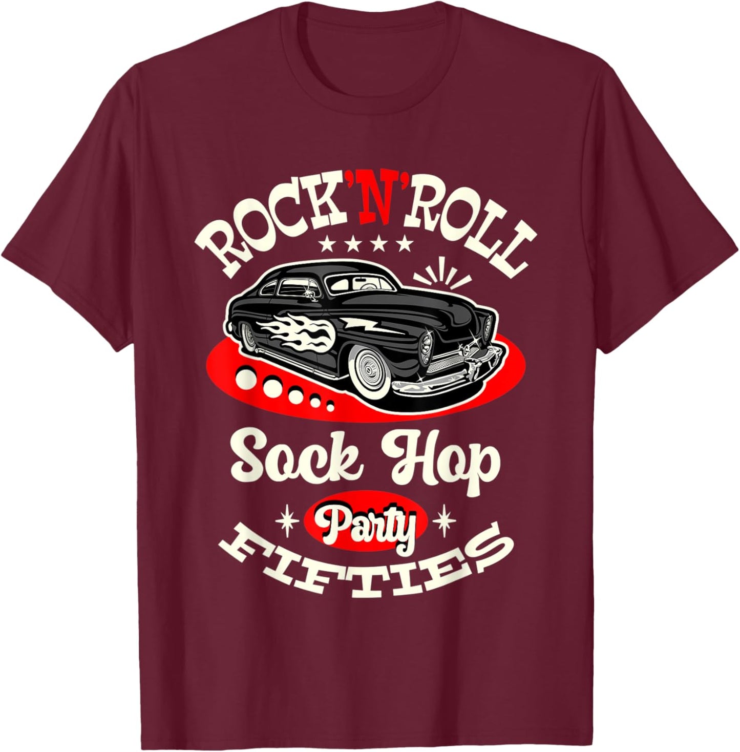 Sock Hop Dance Costume Rockabilly Style 50s Greaser Car T-Shirt - T-Shirt | Maroon
