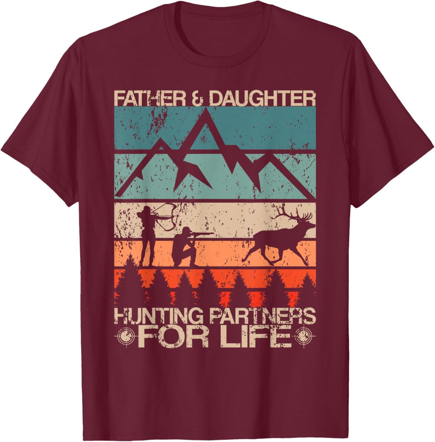 Father Daughter Hunting Partners For Life Retro Dad Hunters T-Shirt - T-Shirt | Maroon