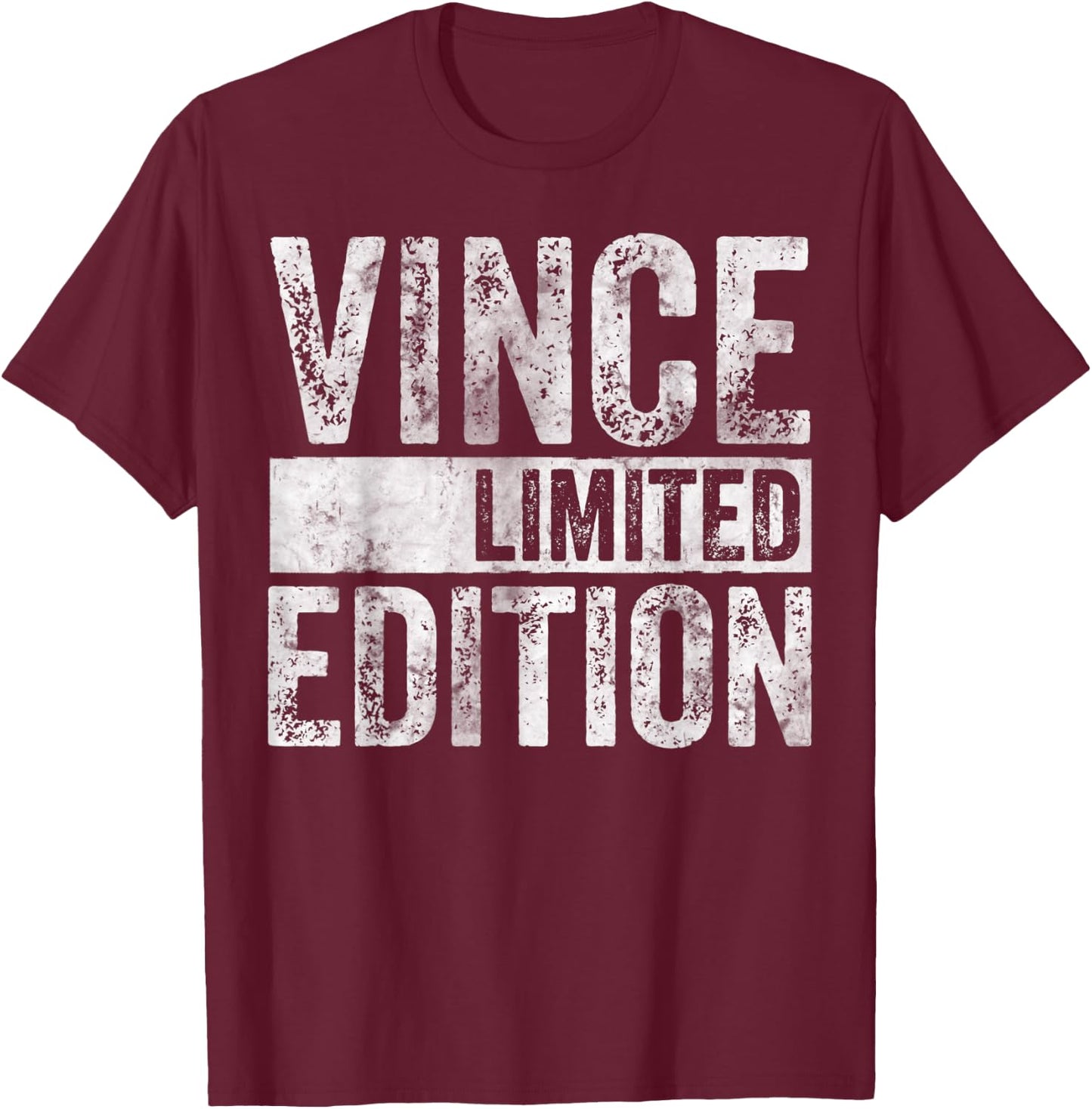Funny Personalized Name Joke Shirt Vince Limited Edition T-Shirt - T-Shirt | Maroon