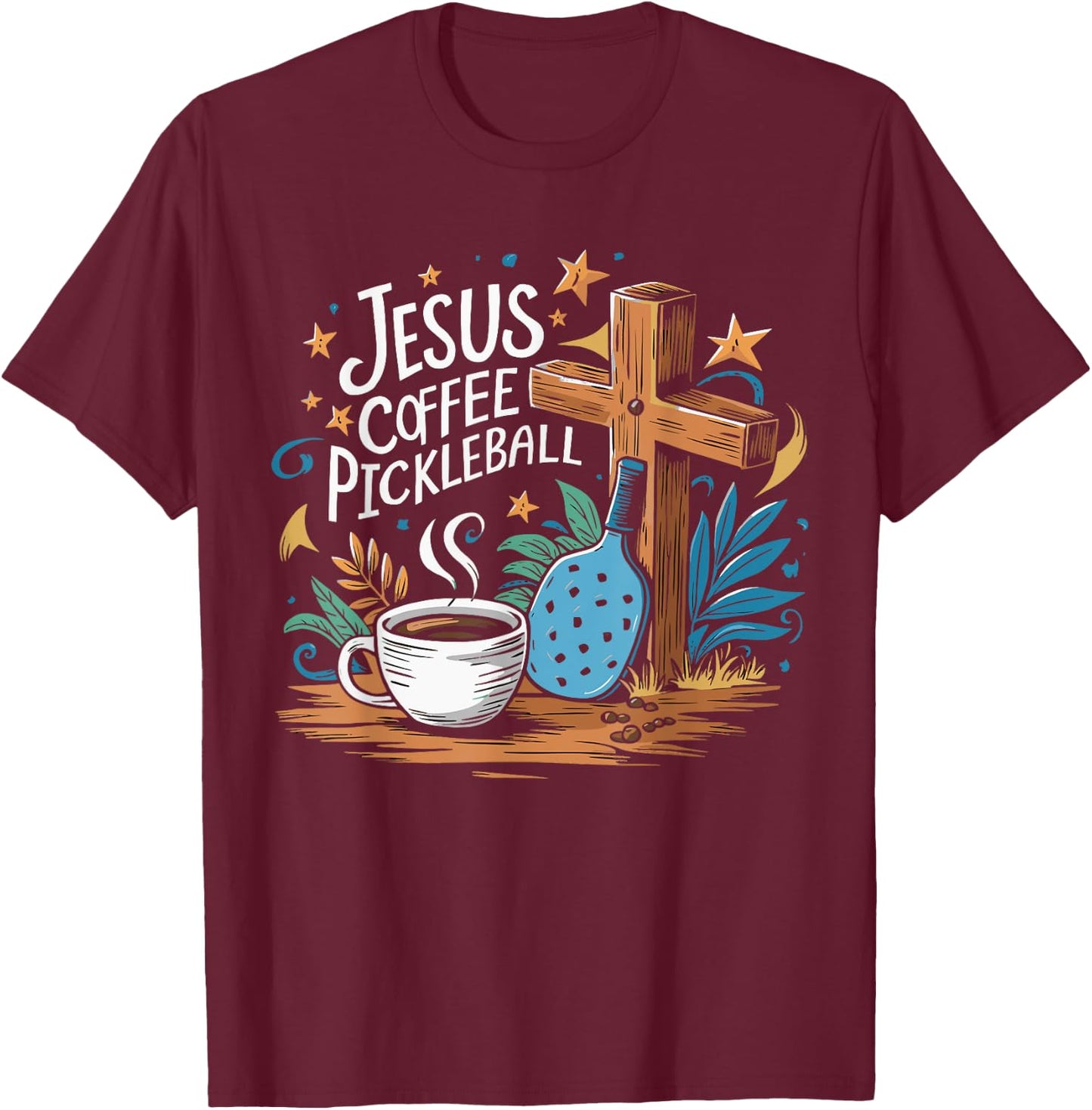 Jesus Coffee Pickleball T-Shirt - T-Shirt | Maroon