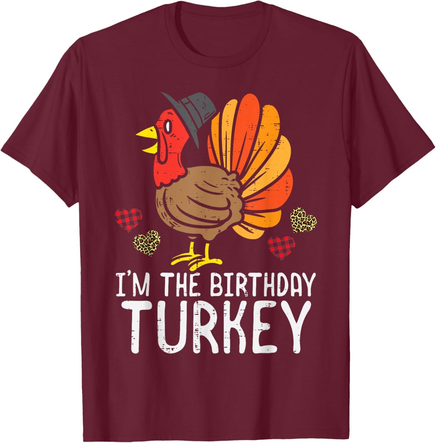 Im Birthday Trukey Funny Happy Thanksgiving Men Children T-Shirt - T-Shirt | Maroon
