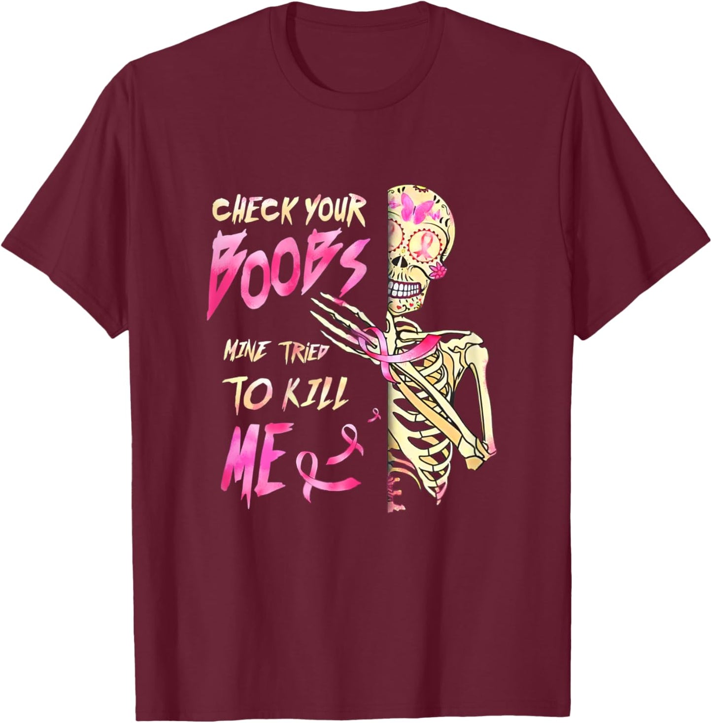 Breast Cancer Awareness Skeleton Check Your Boobs T-Shirt - T-Shirt | Maroon