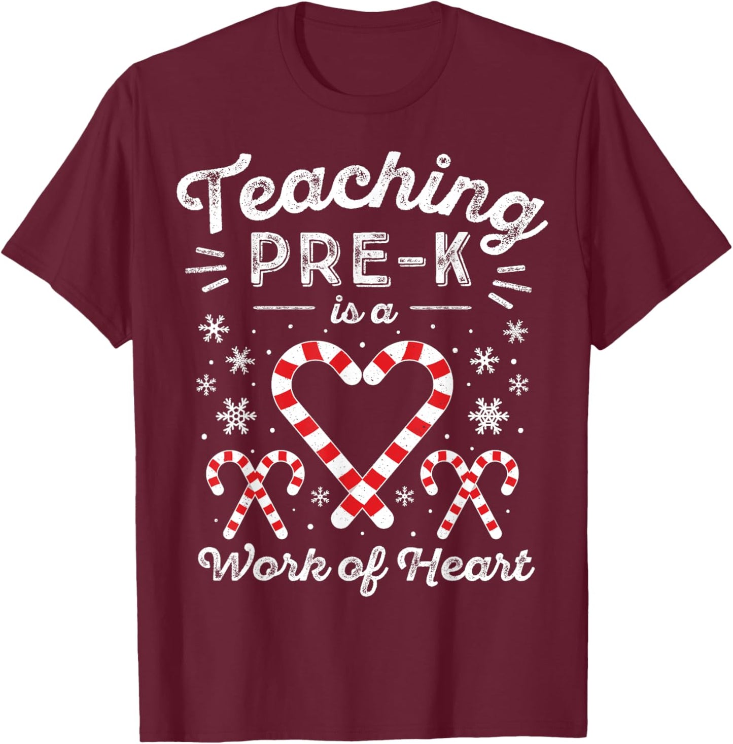 Christmas Candy Cane Work of Heart Preschool & Pre-K Teacher Women Kids T-Shirt - T-Shirt | Maroon