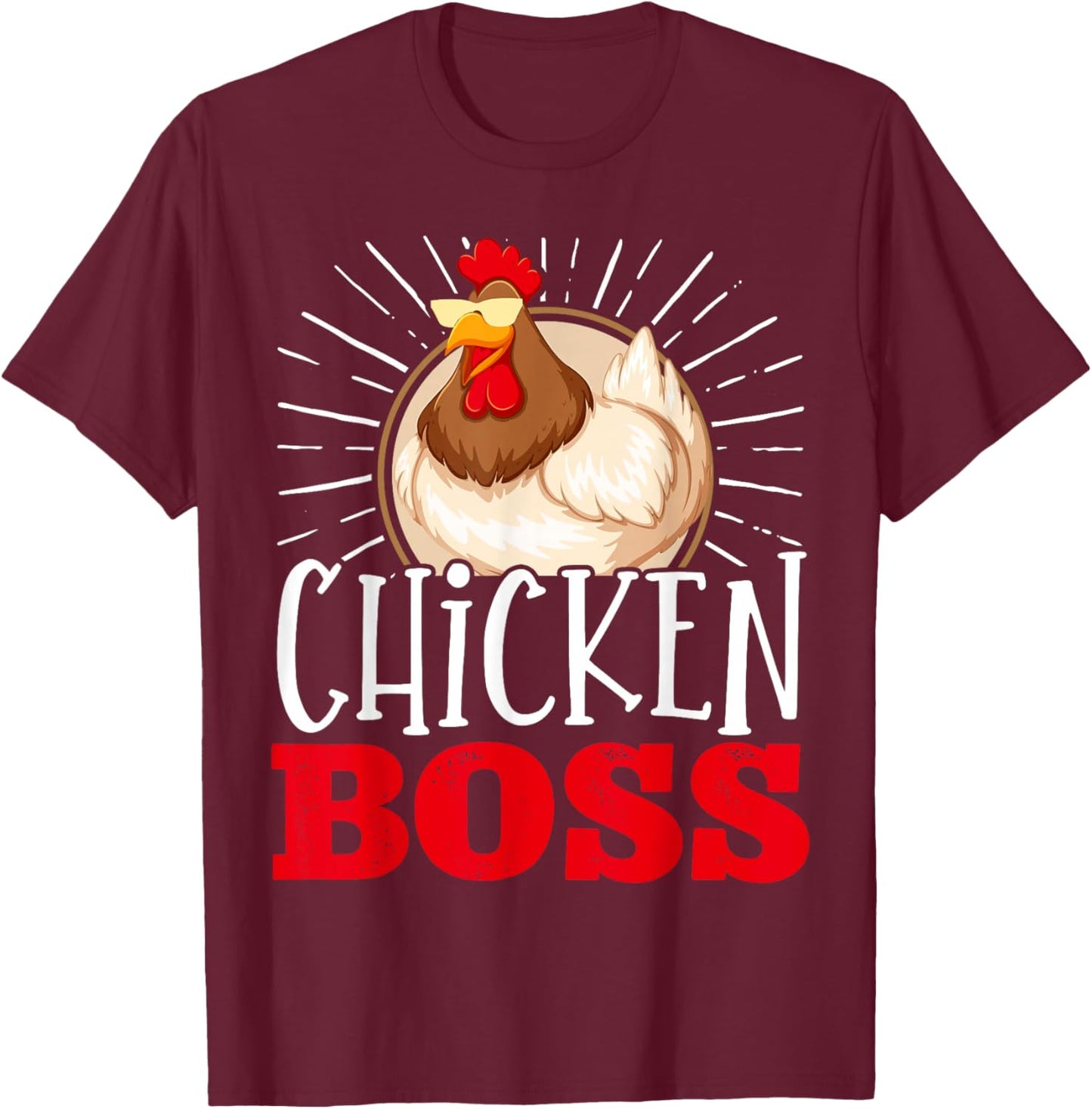 Funny Farmer Animal Pet Chicken Boss Chickens Lover T-Shirt - T-Shirt | Maroon