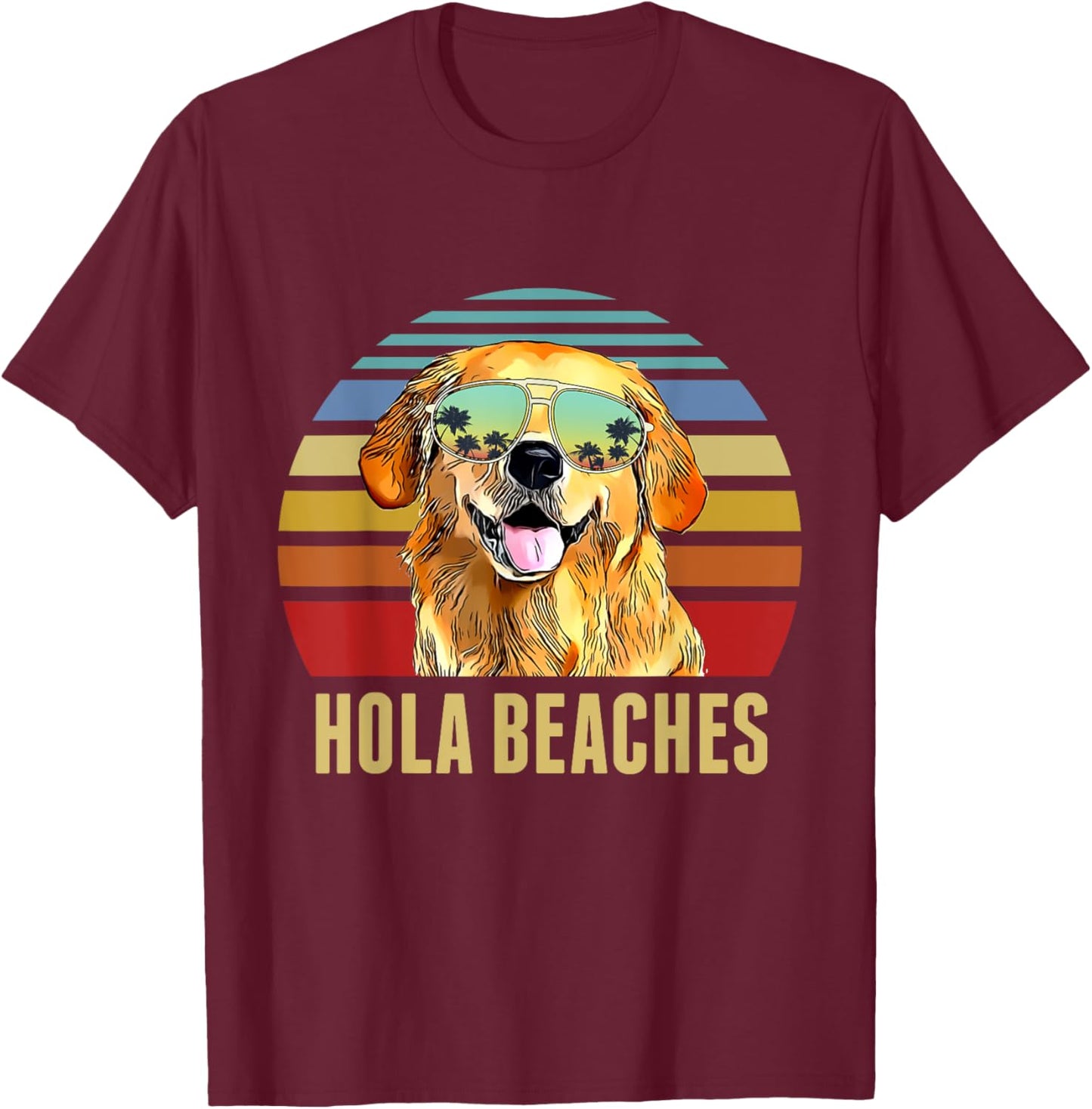 Hola Beaches Funny Labradors Dog Retro Sunset Beach Summer T-Shirt - T-Shirt | Maroon
