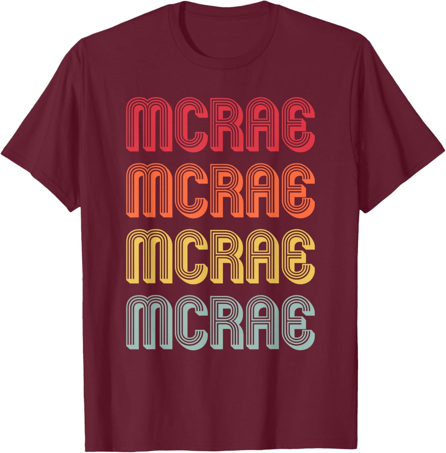 McRae Gift Surname Funny Retro Vintage 80s Birthday Reunion T-Shirt - T-Shirt | Maroon