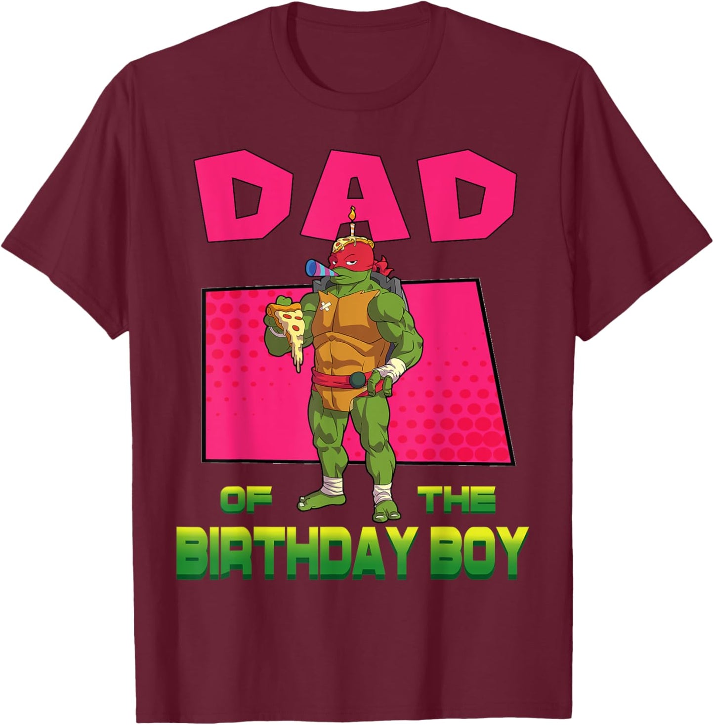 Mademark x Teenage Mutant Ninja Turtles - Raphael Daddy of the Birthday Boy Pizza Theme Party T-Shirt - T-Shirt | Maroon