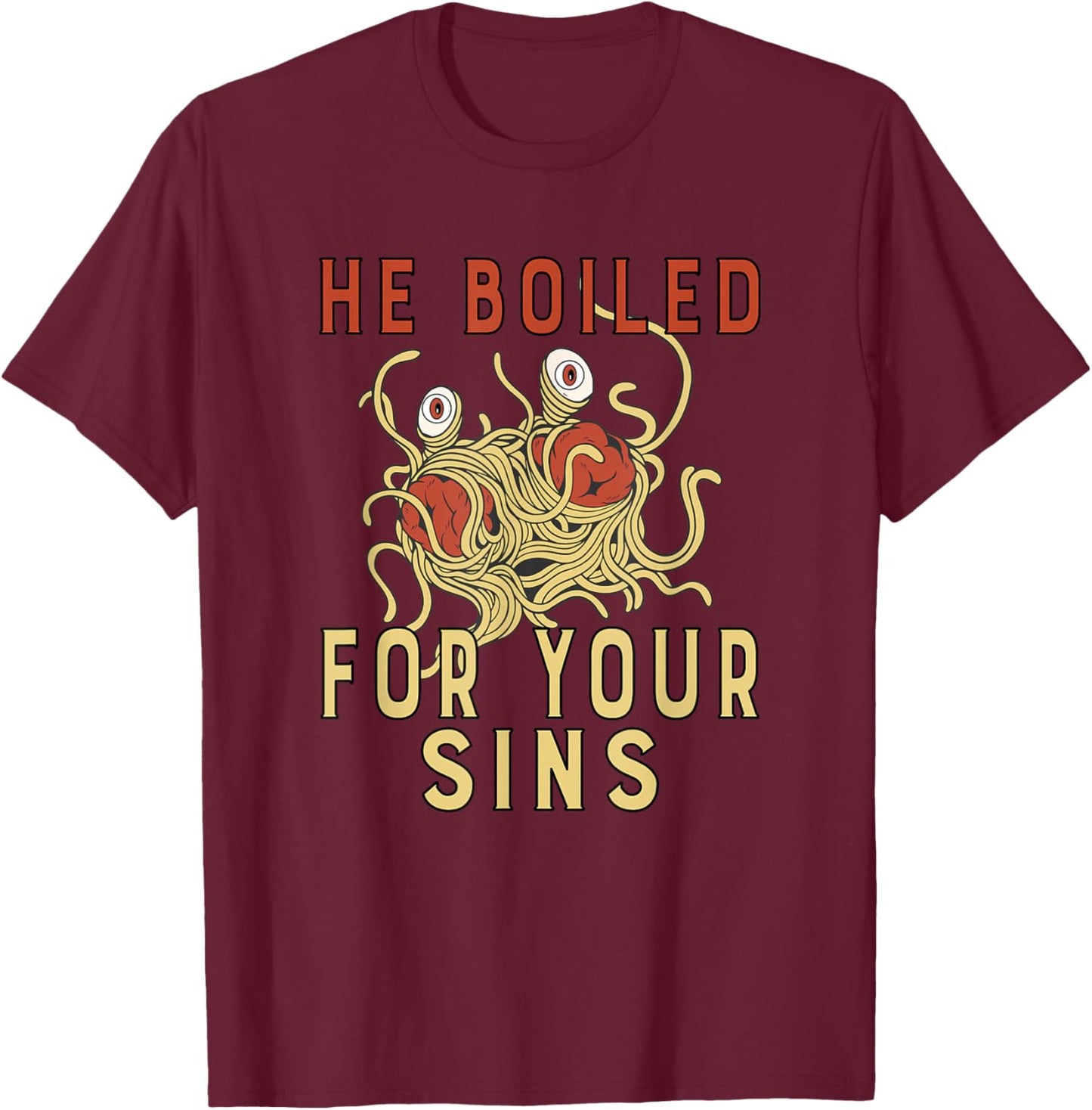 Atheist Atheism Flying Spaghetti Pastafarianism T-Shirt - T-Shirt | Maroon