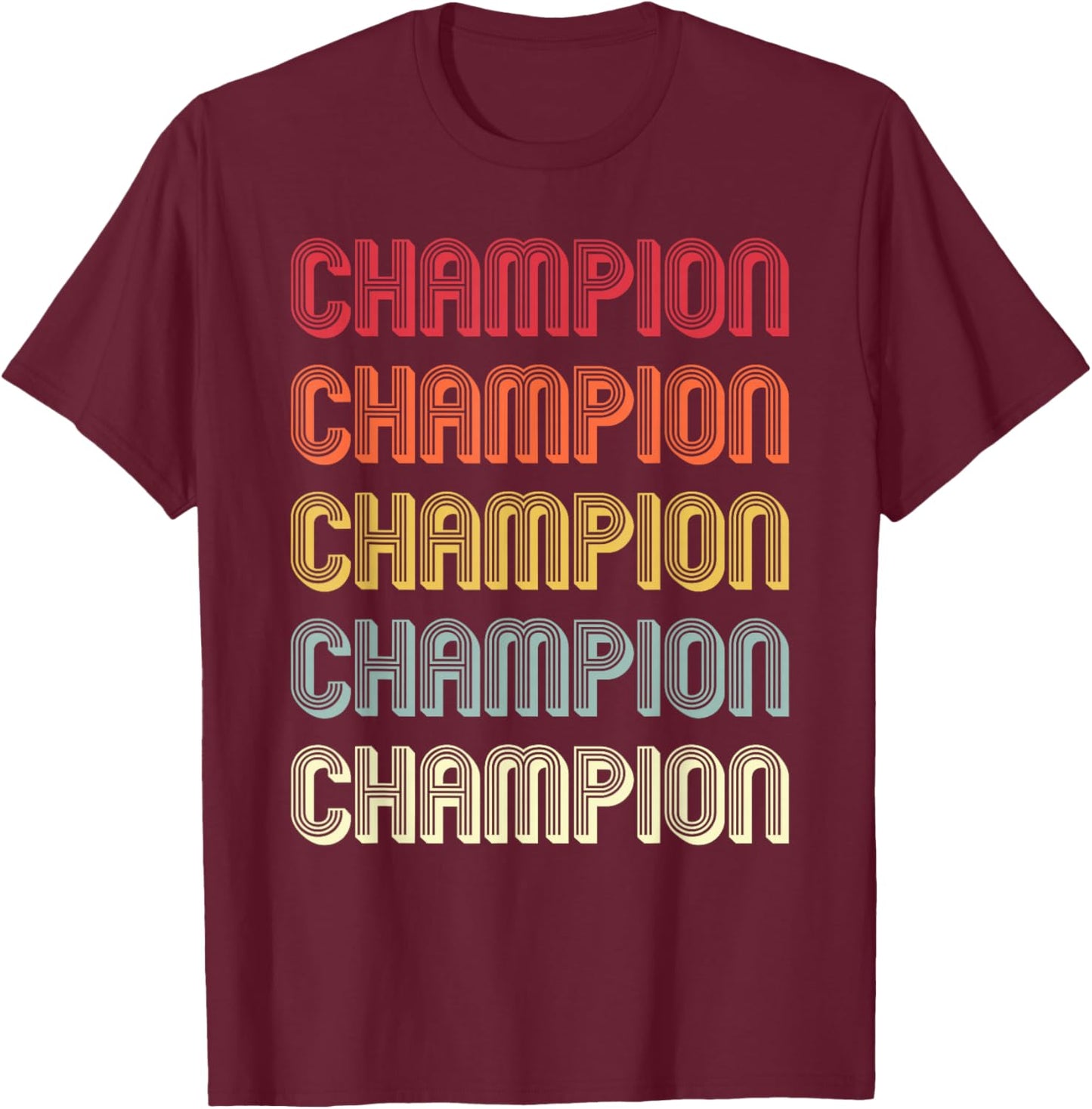 CHAMPION Gift Surname Funny Retro Vintage Birthday Reunion T-Shirt - T-Shirt | Maroon