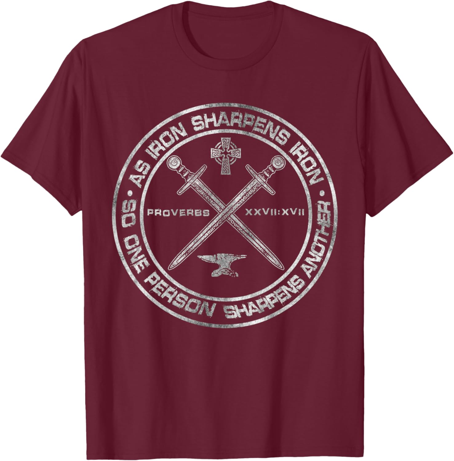 Iron Sharpens Iron Proverbs 27:17 Christian Clothing Quote T-Shirt - T-Shirt | Maroon