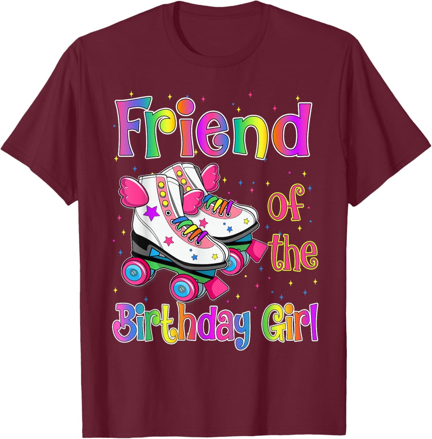 Friend Birthday Girl Rolling Skate Birthday family Party T-Shirt - T-Shirt | Maroon