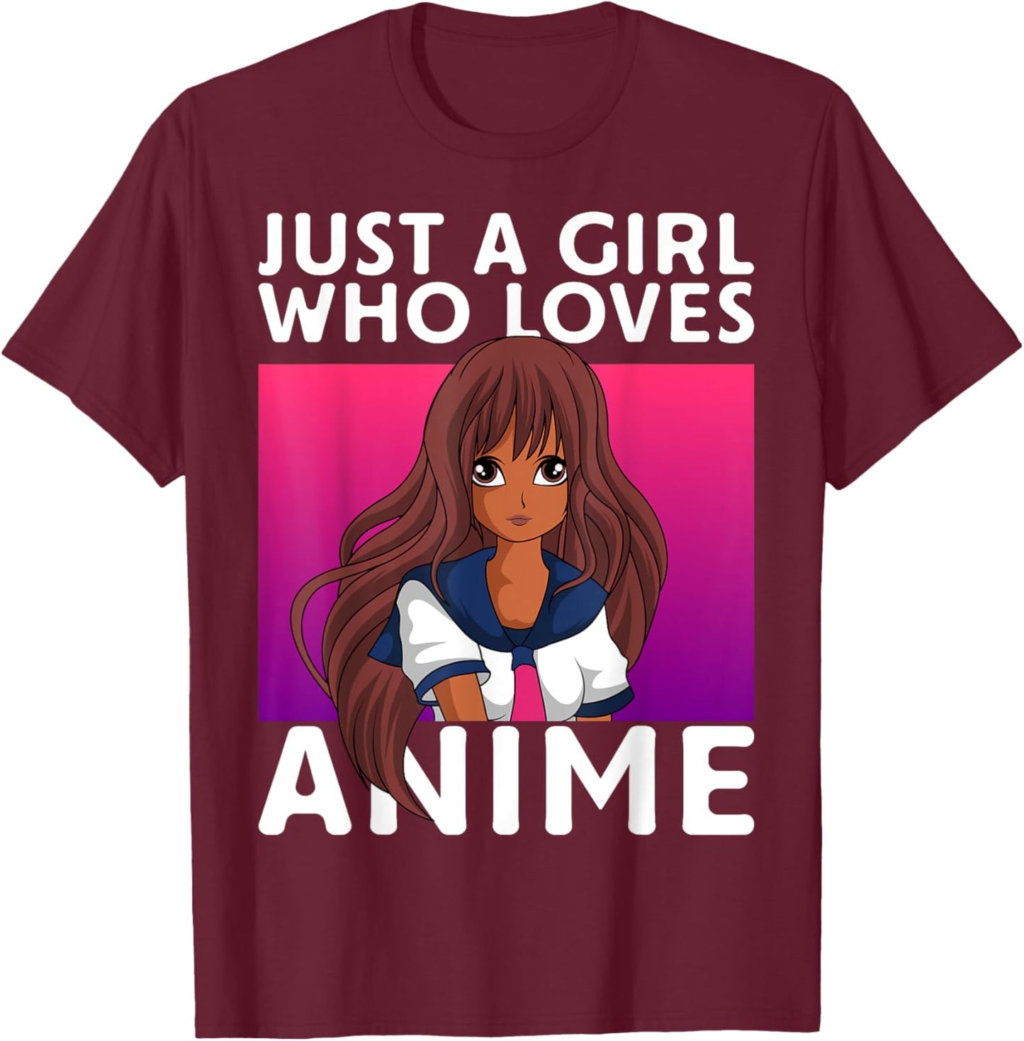 Just A Girl Who Loves Anime Lover Black Anime Girl T-Shirt - T-Shirt | Maroon
