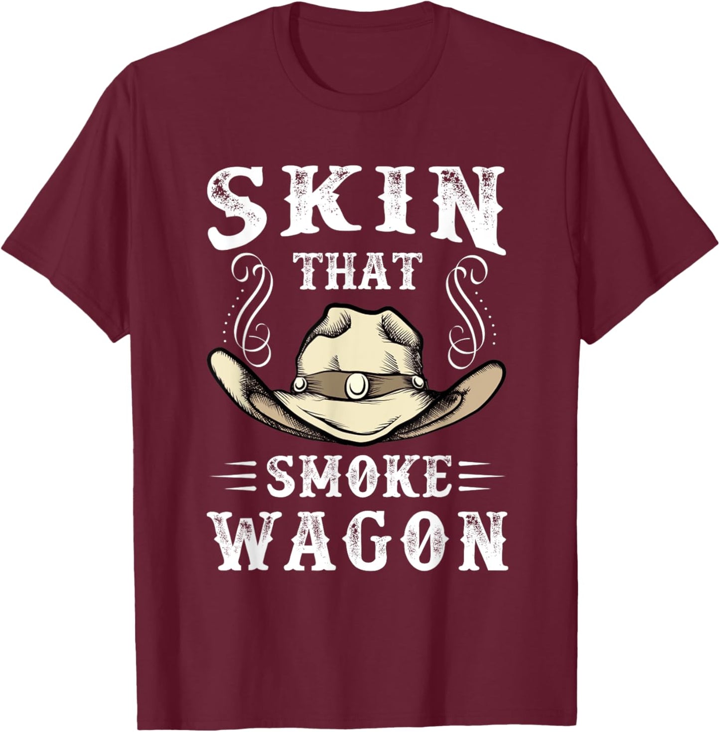 Cowboy and Western Movie or Skin that Smoke Wagon T-Shirt - T-Shirt | Maroon