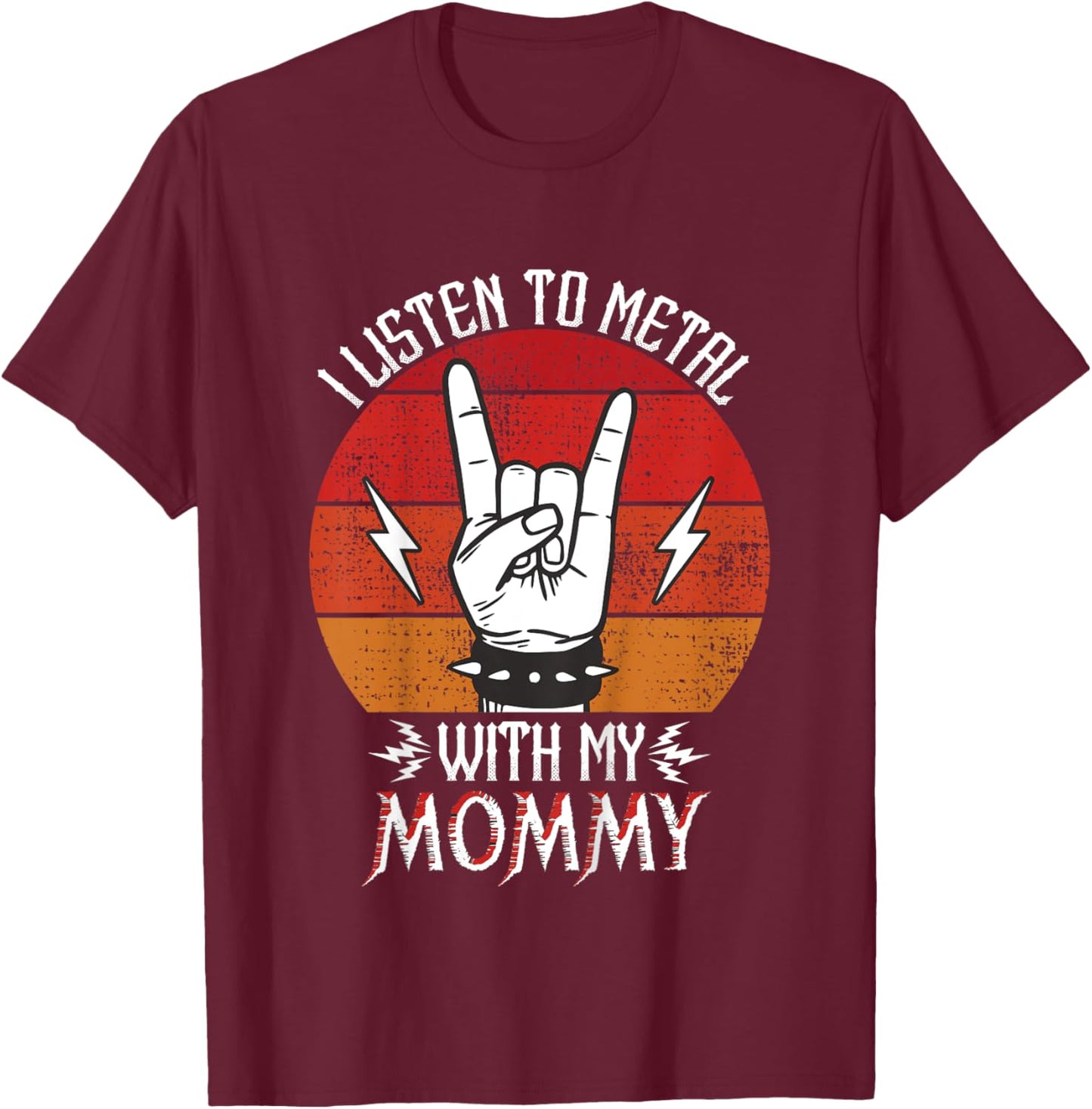 I Listen To Heavy Metal With My Mommy Kids Heavy Metal T-Shirt - T-Shirt | Maroon