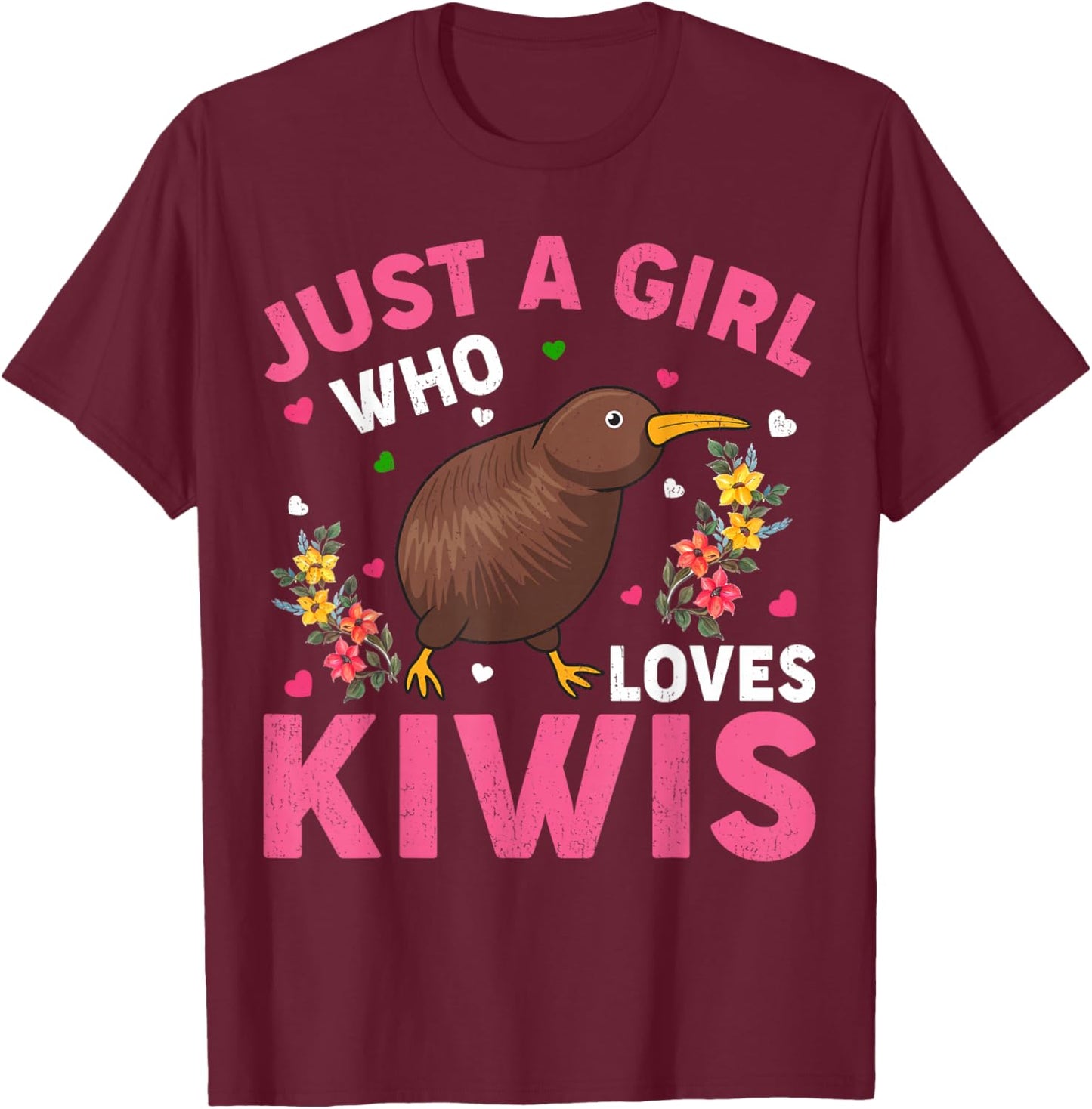 Kiwi Bird Lover Just A Girl Who Loves Kiwis T-Shirt - T-Shirt | Maroon