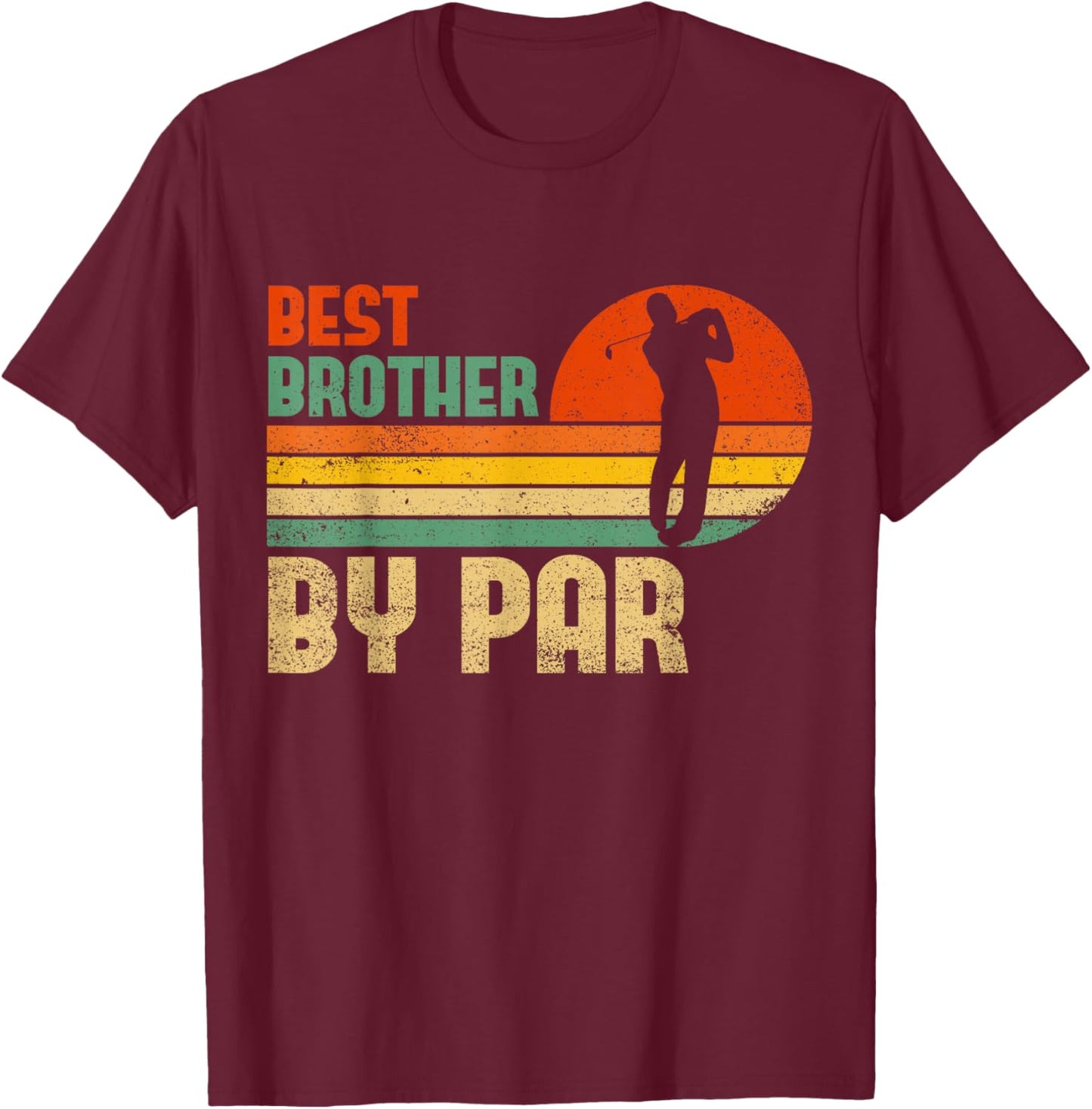 Vintage Best Brother By Par | Funny Golf Brother T-Shirt - T-Shirt | Maroon
