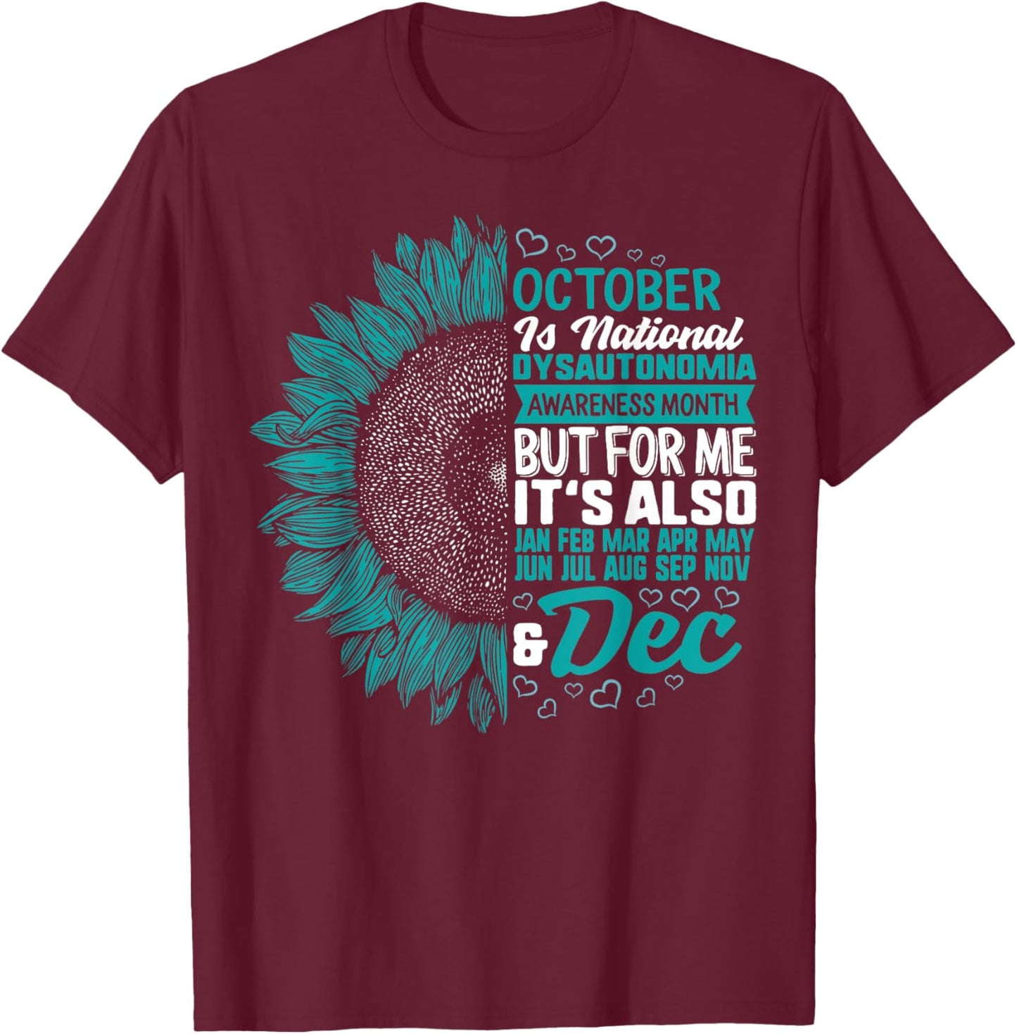 October Dysautonomia Awareness Month Autonomic Dysfunction T-Shirt - T-Shirt | Maroon