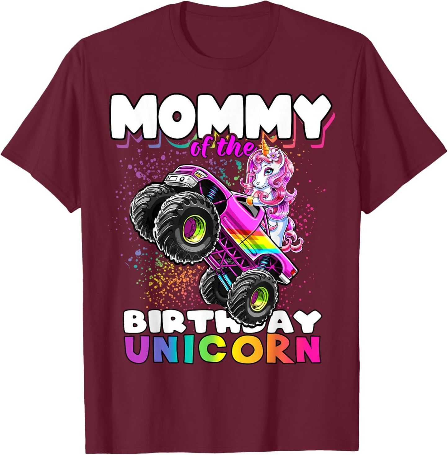 Mommy of the Birthday Unicorn Monster Truck Matching Family T-Shirt - T-Shirt | Maroon